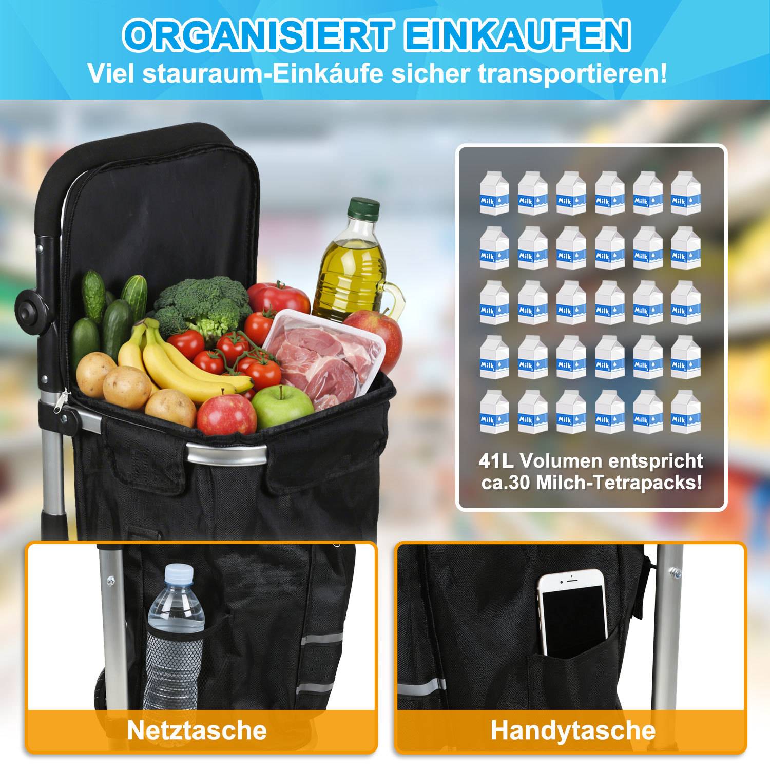 Werbebild einer Einkaufstasche mit Rädern, gefüllt mit Lebensmitteln, mit der Bezeichnung „Organisiert einkaufen"; zeigt ein Fassungsvermögen von 41 Litern, entsprechend etwa 30 Milchkartons, mit Netz- und Handytaschen.