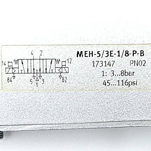 Bezeichnung auf einem pneumatischen Ventil mit Schaltplan-Symbol und Spezifikationen: 'MEH-5/3E-1/8-P-B', '173147', 'PN02', Druckbereich 3...8 bar, 45...116 psi.