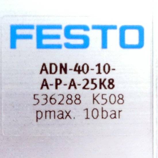 Produktetikett mit "FESTO"" und Modell ""ADN-40-10-A-P-A-25K8"", mit Code ""536288 K508"" und ""pmax. 10 bar"".