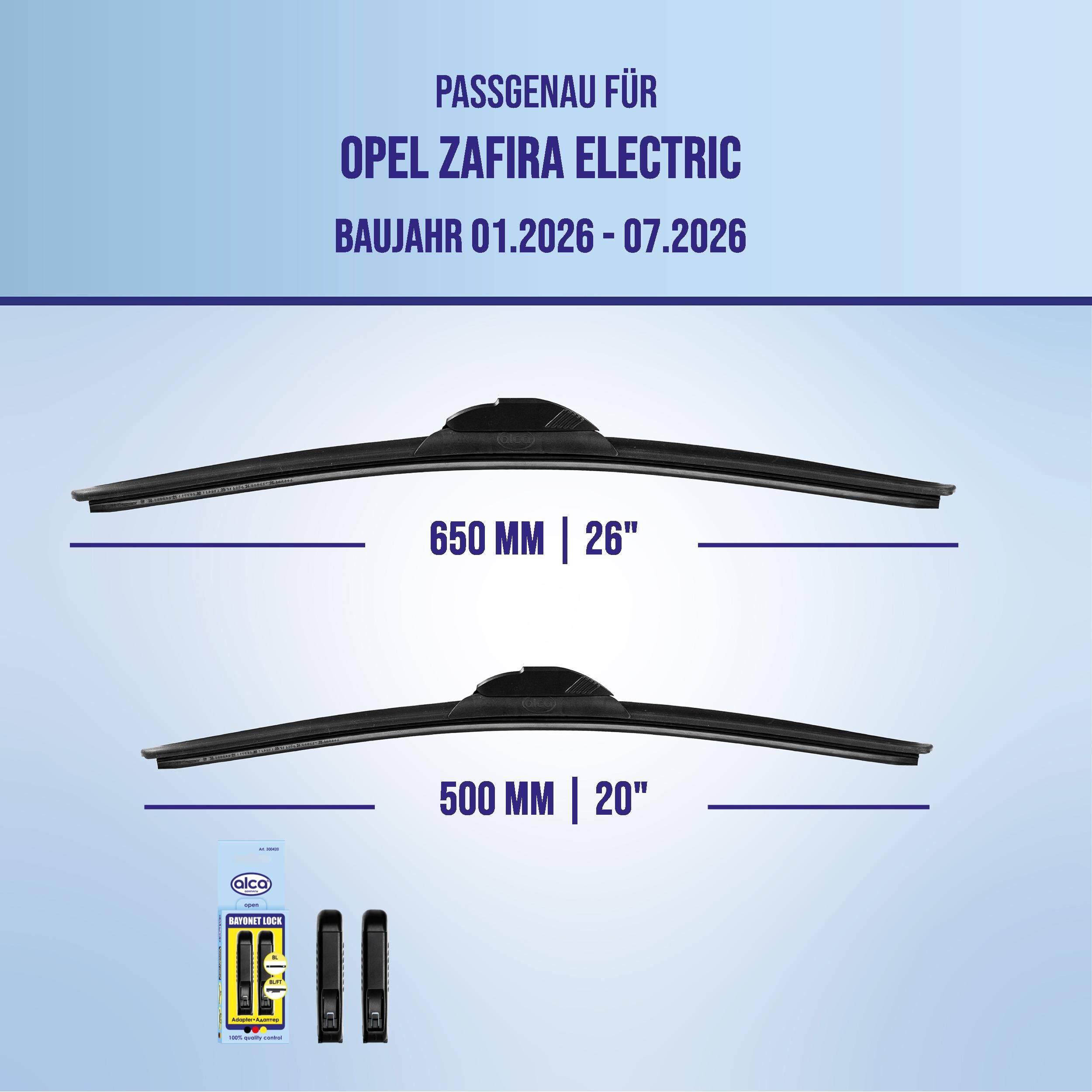 Kompatibilitätstabelle für Opel Zafira Electric (Modelljahr 01.2026-07.2026) mit Wischergößen 650 mm (26