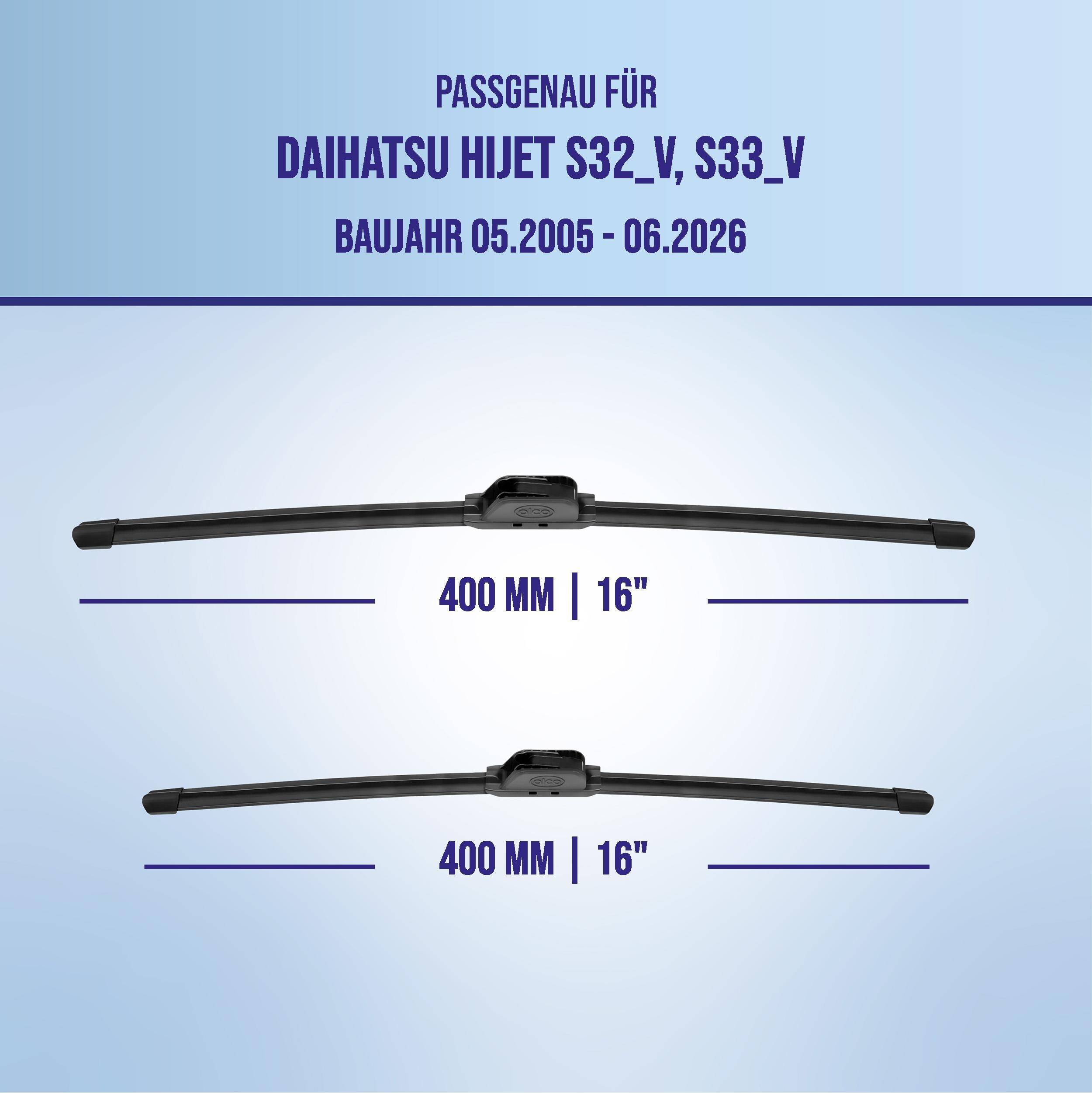 Kompatibilitätsgrafik für Daihatsu Hijet S32_V/S33_V, Modelljahre 05.2005–06.2026, mit zwei Scheibenwischern in der Größe 400 mm (16