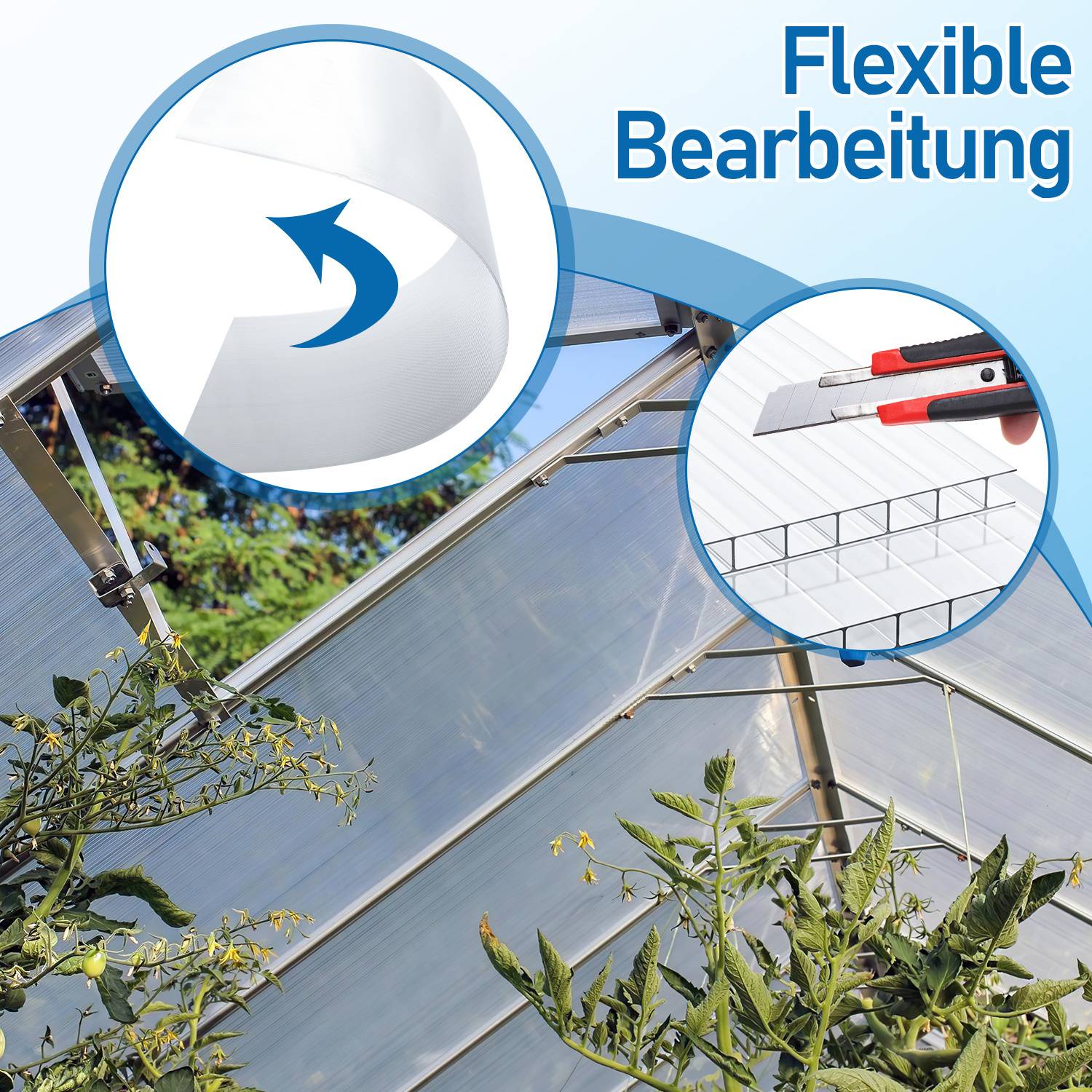 Gewächshausdachplatten mit kreisförmigen Einsatzgrafiken, die flexible Biegung und Schneidbarkeit zeigen; deutscher Text liest sich „Flexible Bearbeitung".