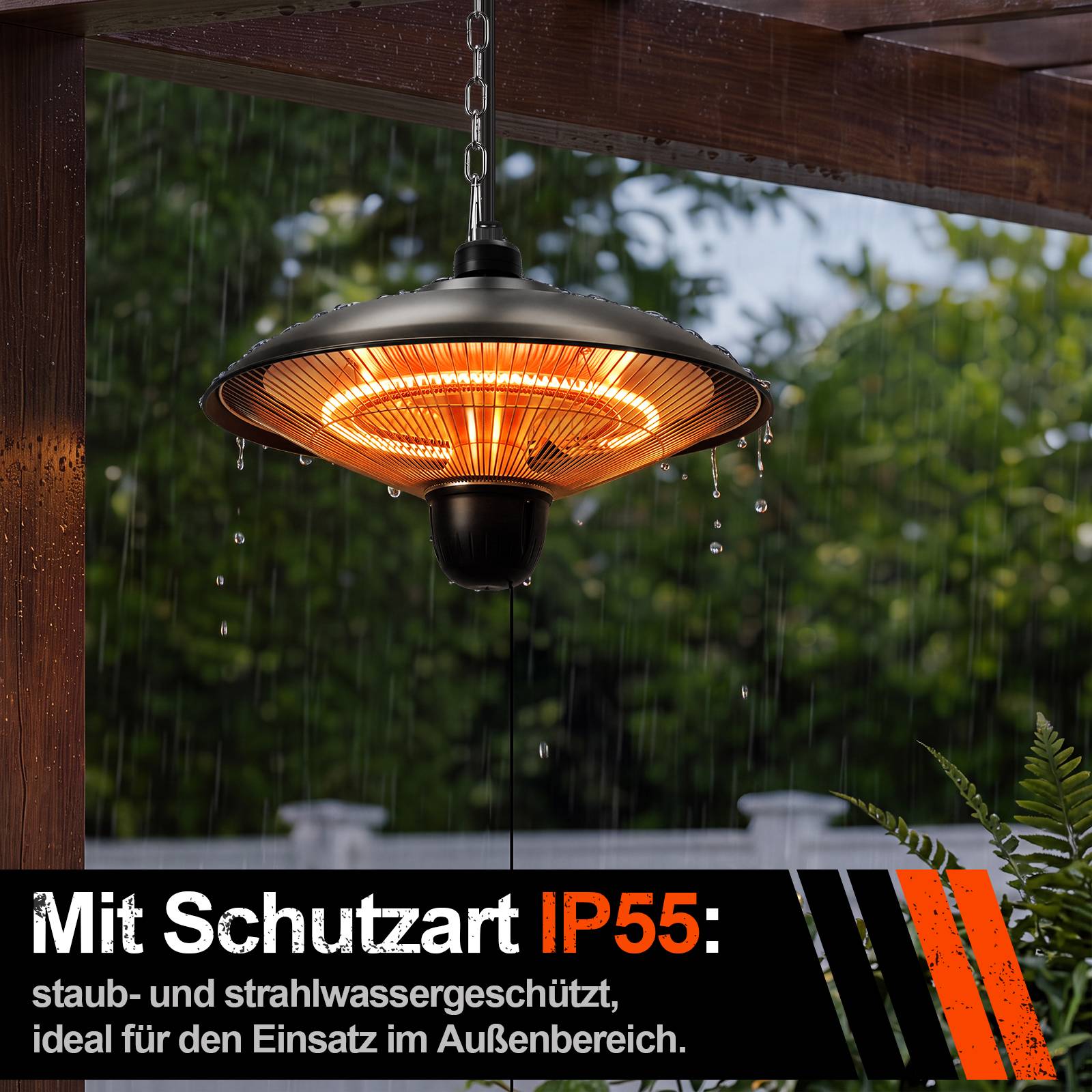 Tragbarer Heizer für die Terrasse zum Aufhängen mit glühendem Element und Regen, gekennzeichnet mit „Mit Schutzart IP55: staub- und strahlwassergeschützt, ideal für den Einsatz im Außenbereich."