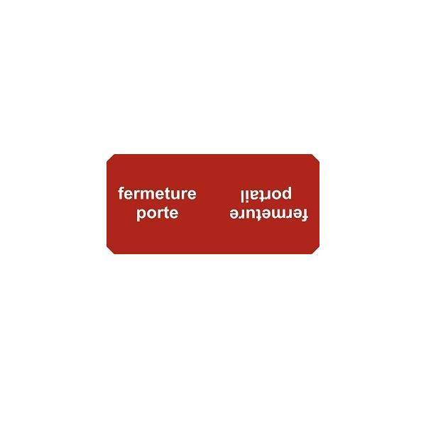 Rotes rechteckiges Schild mit der Aufschrift „fermeture porte