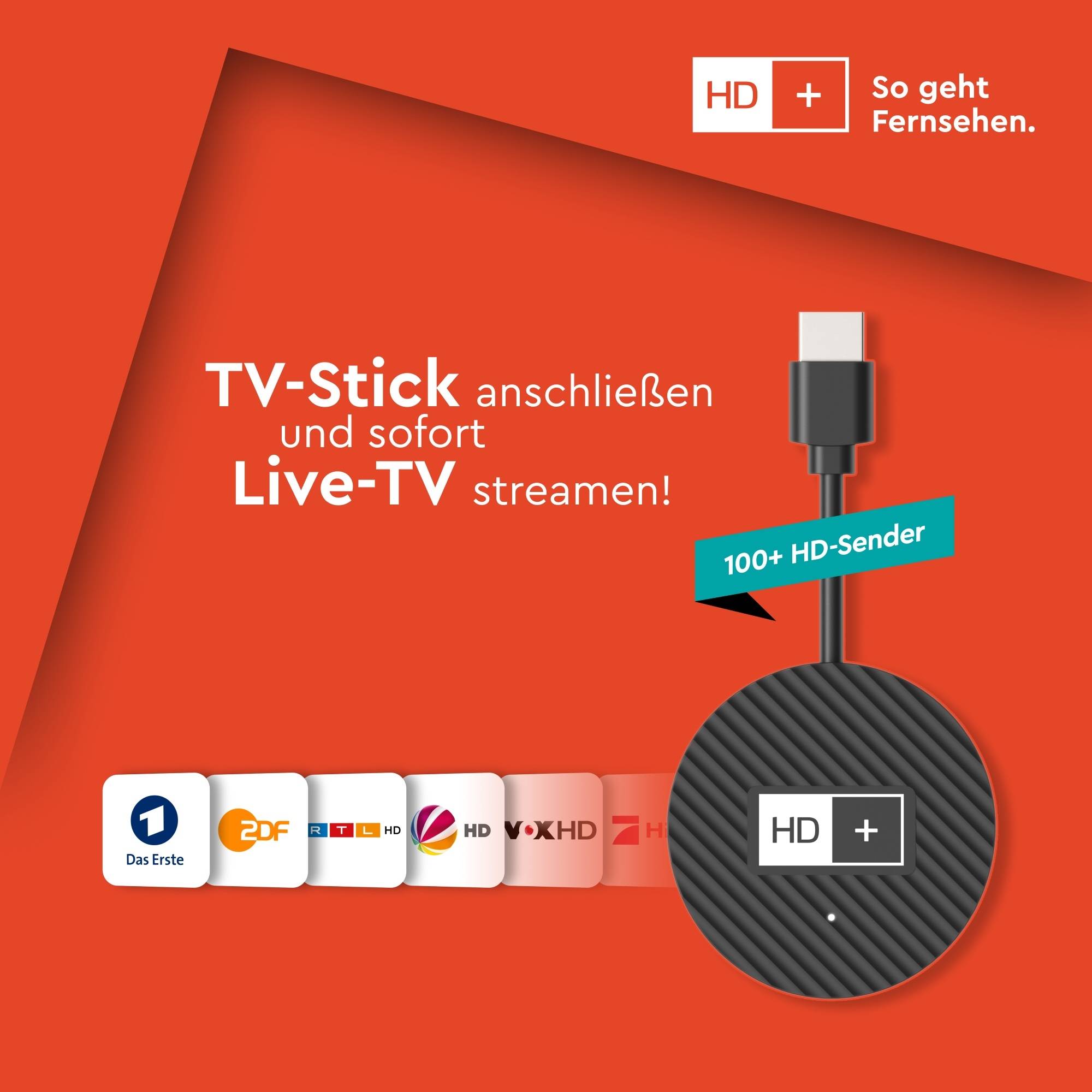 Orange-Anzeige mit einem TV-Stick und dem Text 'TV-Stick anschließen und sofort Live-TV streamen!' und '100+ HD-Sender', plus das HD+-Logo und Kanalicons.