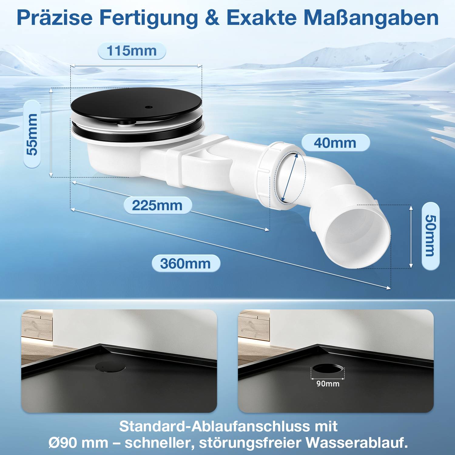 Illustration eines Duschablaufs mit genauen Abmessungen: 115 mm oben, 55 mm Höhe, 225 mm Körper, 360 mm Gesamtlänge, 40 mm Rohr und 50 mm Ende. Unten zeigt sich ein standardmäßiger 90 mm Ablaufanschluss.