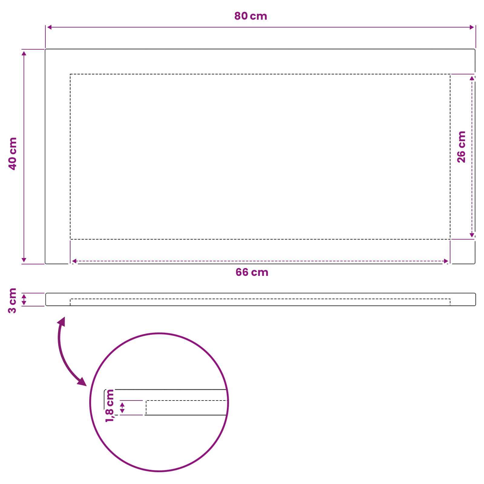 Abmessungsdiagramm eines rechteckigen Panels: 80 cm breit × 40 cm hoch, mit einer Innenfläche von 66 cm × 26 cm und einem 3 cm Seitenprofil mit einem 18 cm Einbaudetail.