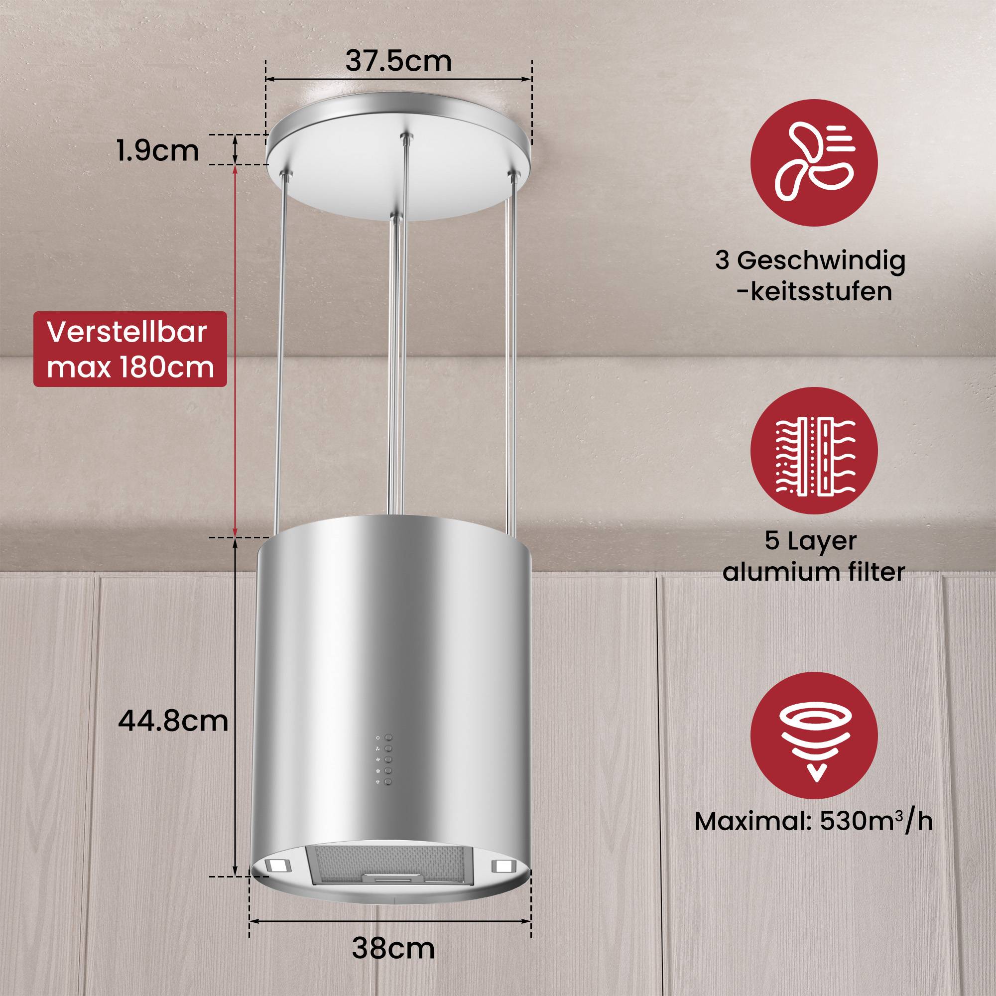 Diagramm einer zylindrischen Deckenesse mit Abmessungen: verstellbar auf 180 cm, 37,5 cm oben, 38 cm Breite, 44,8 cm Höhe, 3 Lüftungsgeschwindigkeiten, 5-schichtiger Aluminiumfilter, maximale Luftleistung 530 m³/h.