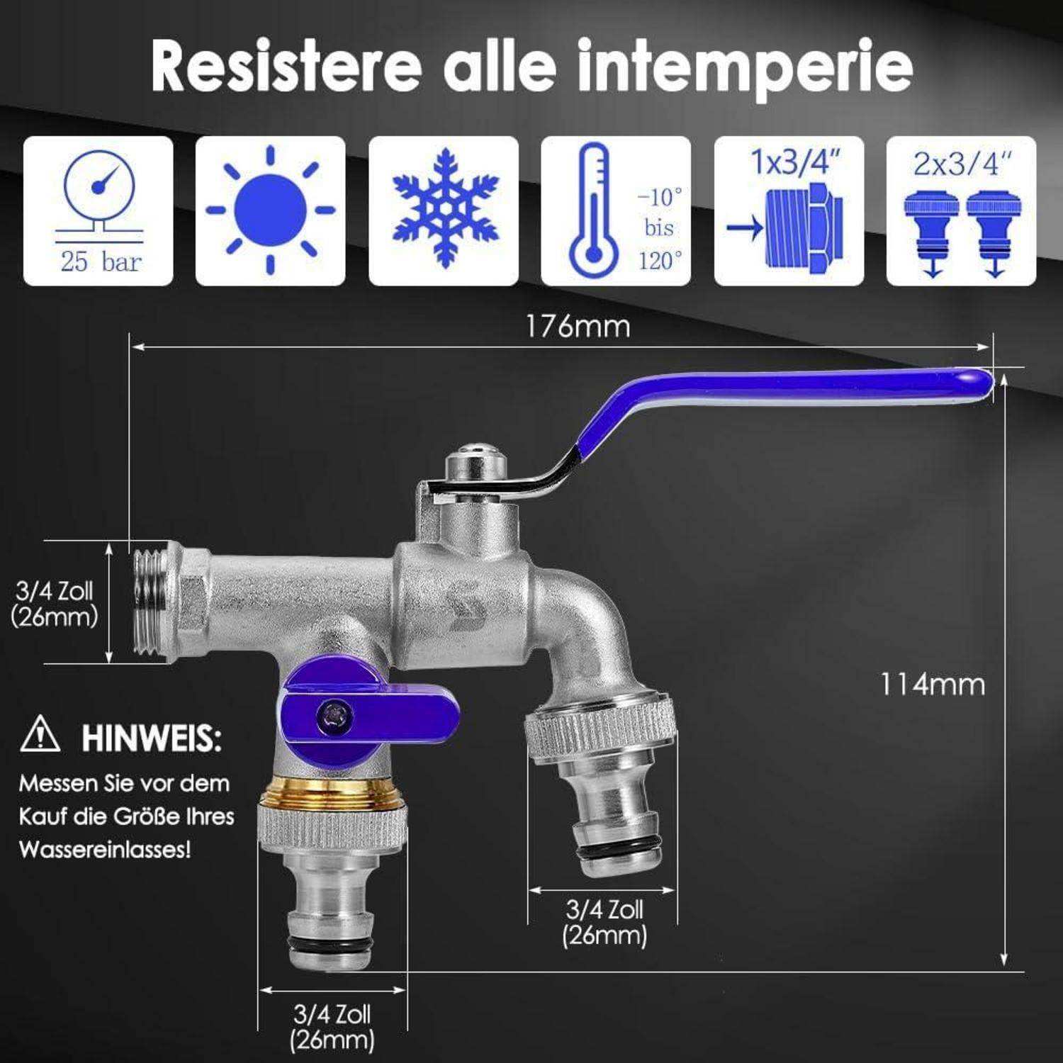 Abbildung eines Allwetter-Wasserhahns mit 25 bar Druck, Temperaturbereich -10° bis 120°, 3/4-Zoll-Anschlüsse und Abmessungen von 176 mm Breite mal 114 mm Höhe.