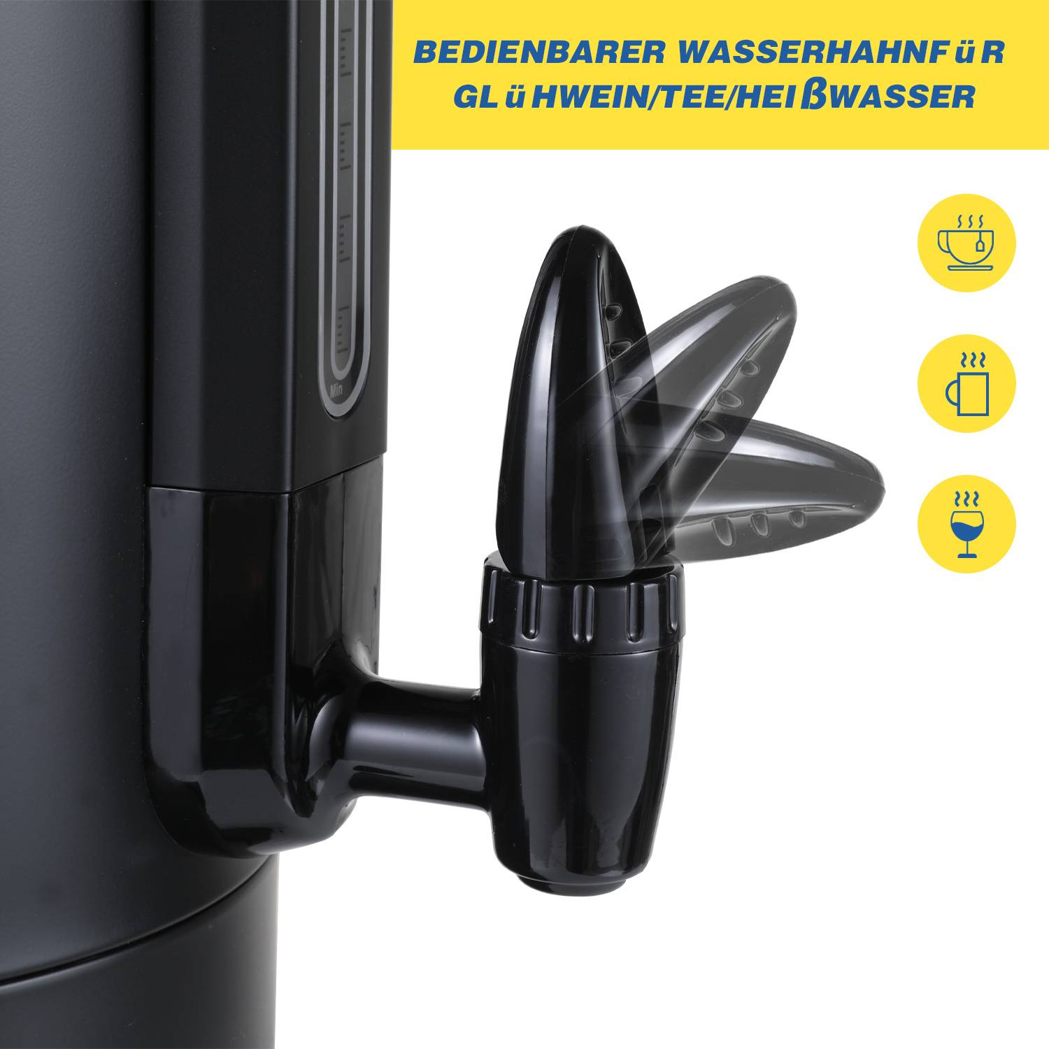 Schwarzer Wasserspender-Hahn mit einstellbarer Auslaufform, beschriftet mit „BEDIENBARER WASSERHAHN FÜR GLÜHWEIN/TEE/HEIßWASSER", mit Symbolen für Tasse, Becher und Glas.