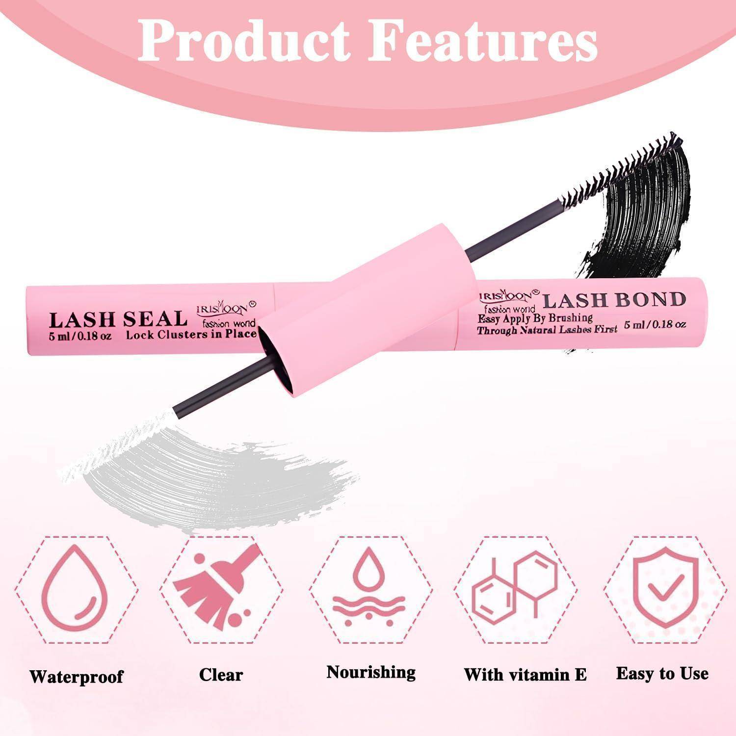 Grafik der rosa Produktmerkmale zeigt Lash Seal und Lash Bond Mascara-ähnliche Tube mit Bürste, gekennzeichnet mit wasserfest, transparent, pflegend, mit Vitamin E und einfach anzuwenden.