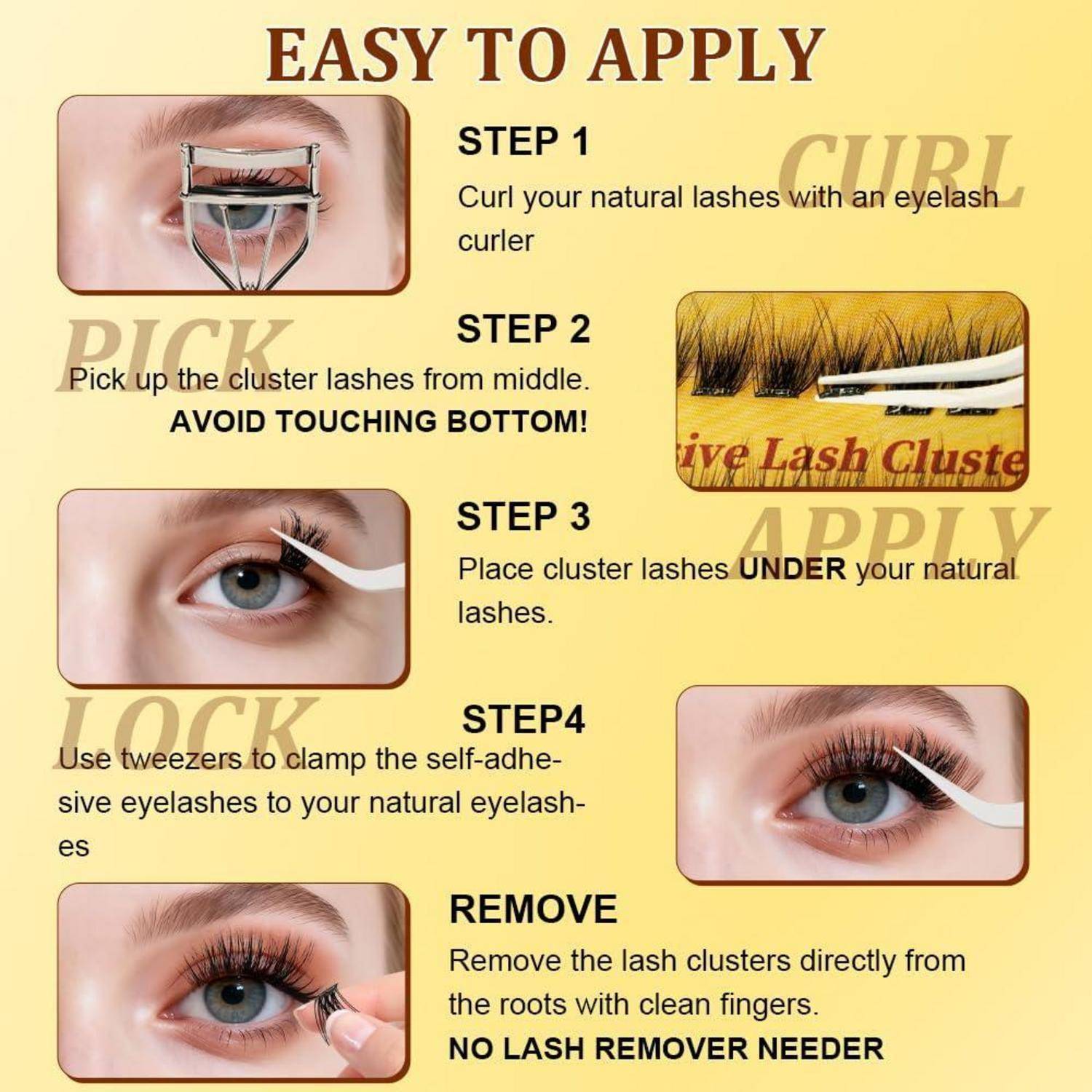 Anleitung zur Anwendung von Wimpernverlängerungen mit folgenden Schritten: natürliche Wimpern locken, Clusterwimpern aufnehmen, unter natürliche Wimpern platzieren, mit einer Pinzette festklemmen und von Hand entfernen.