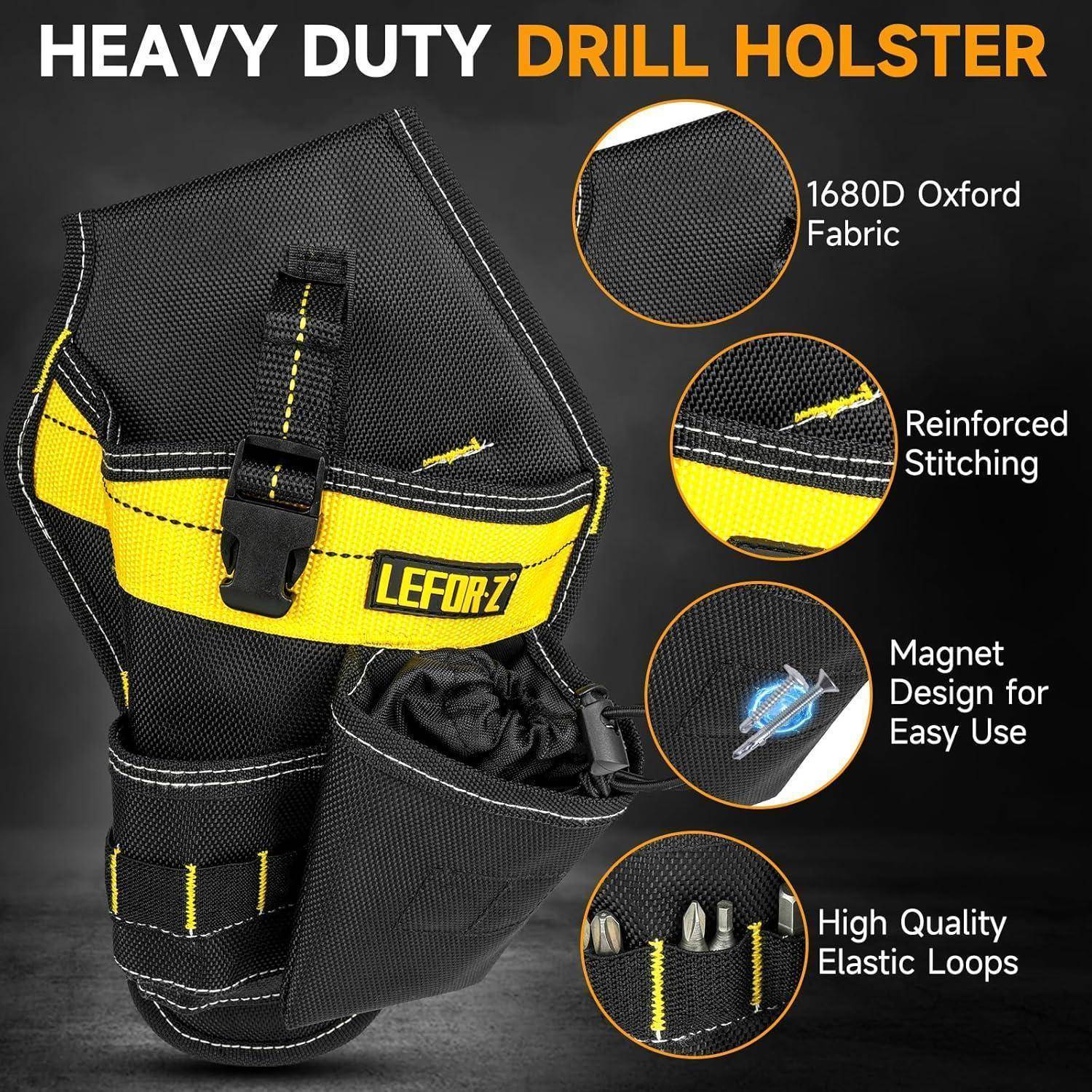 Robustes Bohrmaschinen-Holster mit gelbem Rand und LEFORZ-Logo, gezeigt mit Beschriftungen für 1680D Oxford-Stoff, verstärkte Nähte, Magnetdesign und elastische Schlaufen.