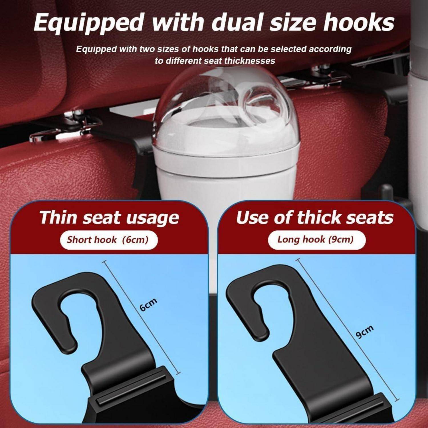 Grafik zeigt Doppelgröße-Haken für die Verwendung von Autositzen: kurzer Haken 6cm für dünne Sitze und langer Haken 9cm für dicke Sitze.