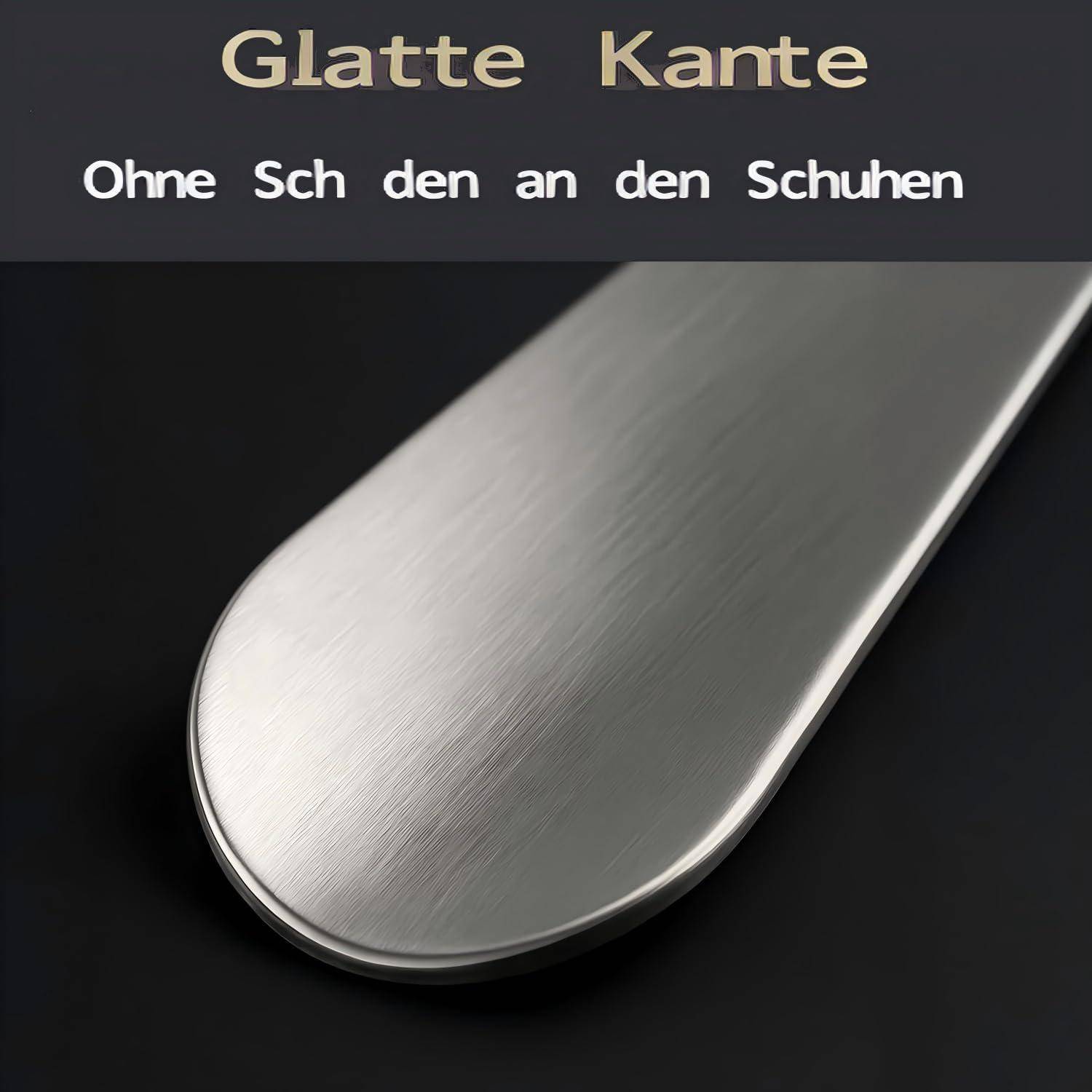 Nahaufnahme einer glatten Metallschuhanzieher-Kante; deutscher Text liest sich „Glatte Kante