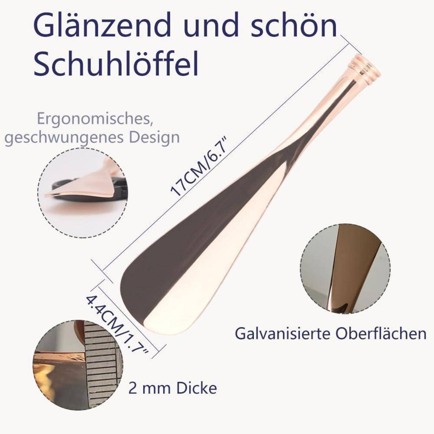 Deutsches Produktgrafik eines Schuhlöffels mit der Bezeichnung „Glänzend und schön Schuhlöffel", ergonomisches gekrümmtes Design, 17 cm Länge, 4,4 cm Breite, 2 mm Dicke und galvanisierte Oberflächenfinish.