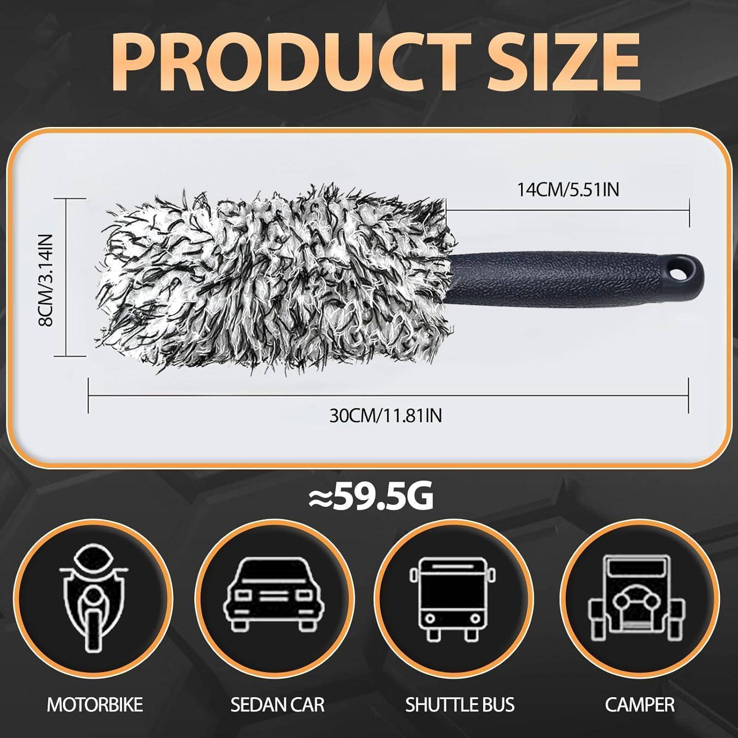 Größentabelle für einen Autostaubwedel: 30 cm (11,81 Zoll) Länge, 14 cm (5,51 Zoll) Bürstenkopf, 8 cm (3,14 Zoll) Breite, Gewicht etwa 59,5 g; geeignet für Motorrad, Limousine, Shuttlebus und Wohnmobil.