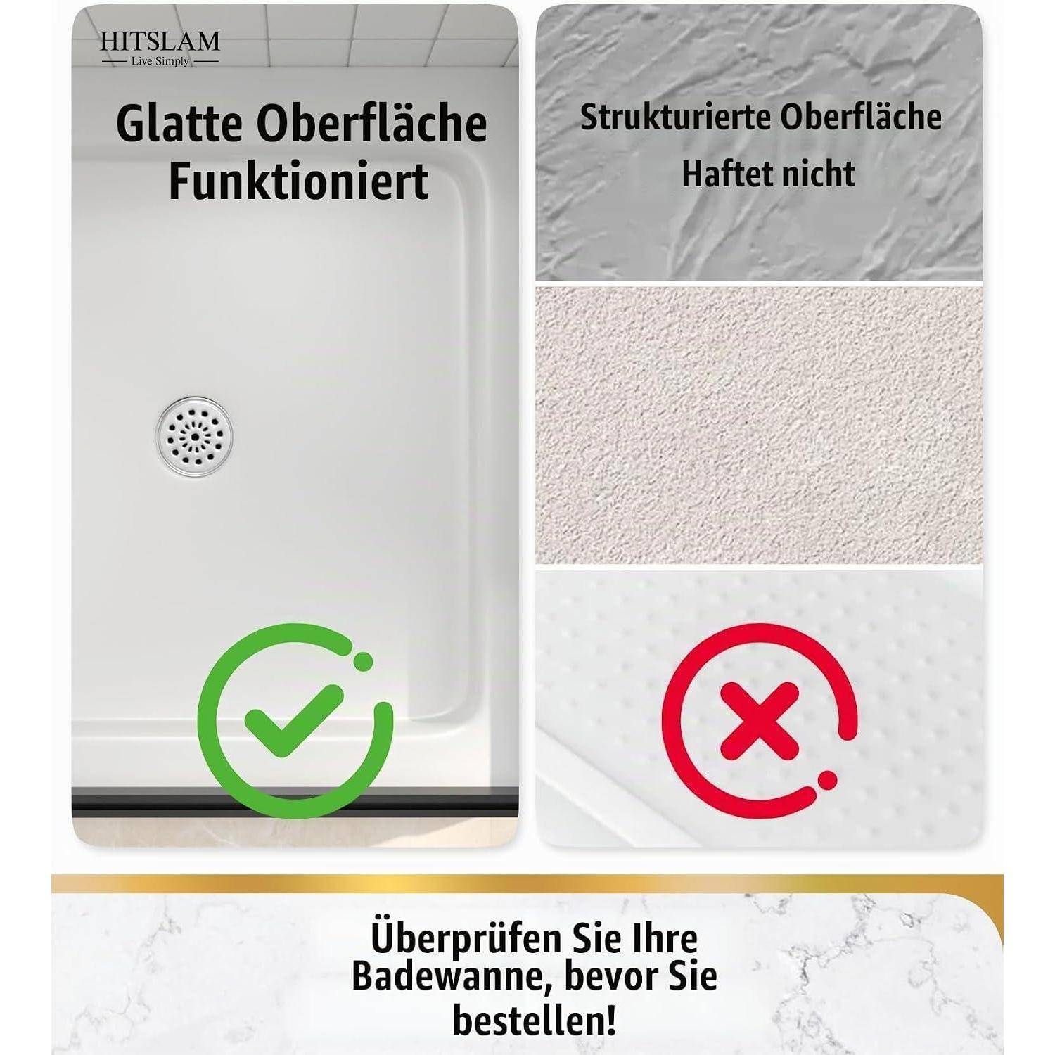 Glatte Oberfläche funktioniert ✓ mit grünem Häkchen; Strukturierte Oberfläche haftet nicht an ✗ mit rotem X, Kunden aufgefordert, ihre Badewanne vor der Bestellung zu überprüfen.