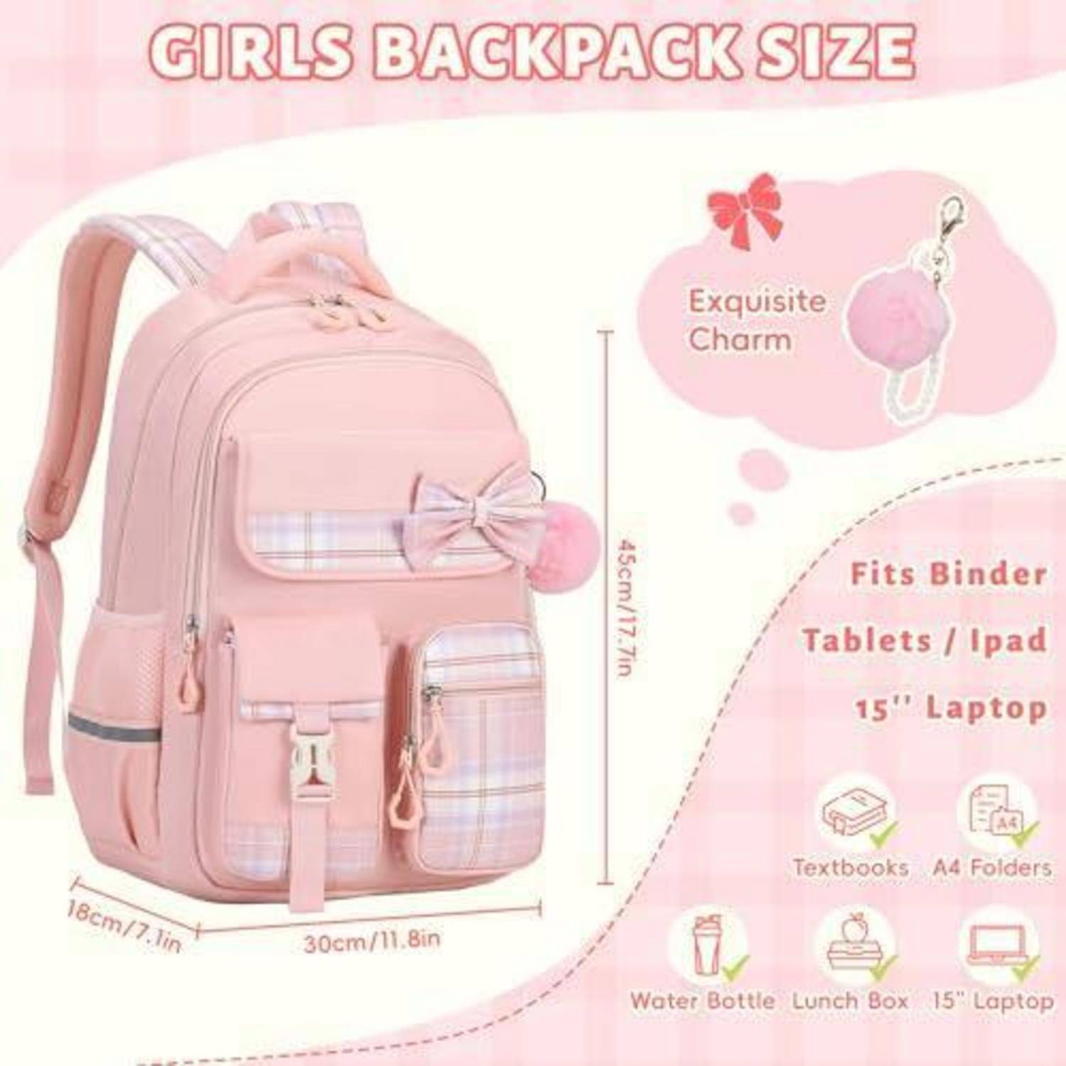 Größentabelle für rosafarbenen Mädchen-Rucksack mit einem Rucksack mit den Abmessungen 30 cm breit, 45 cm hoch, 18 cm tief und Funktionen wie einem Charm, Tablet-/iPad-Kompatibilität und Kapazität für 15-Zoll-Laptops.