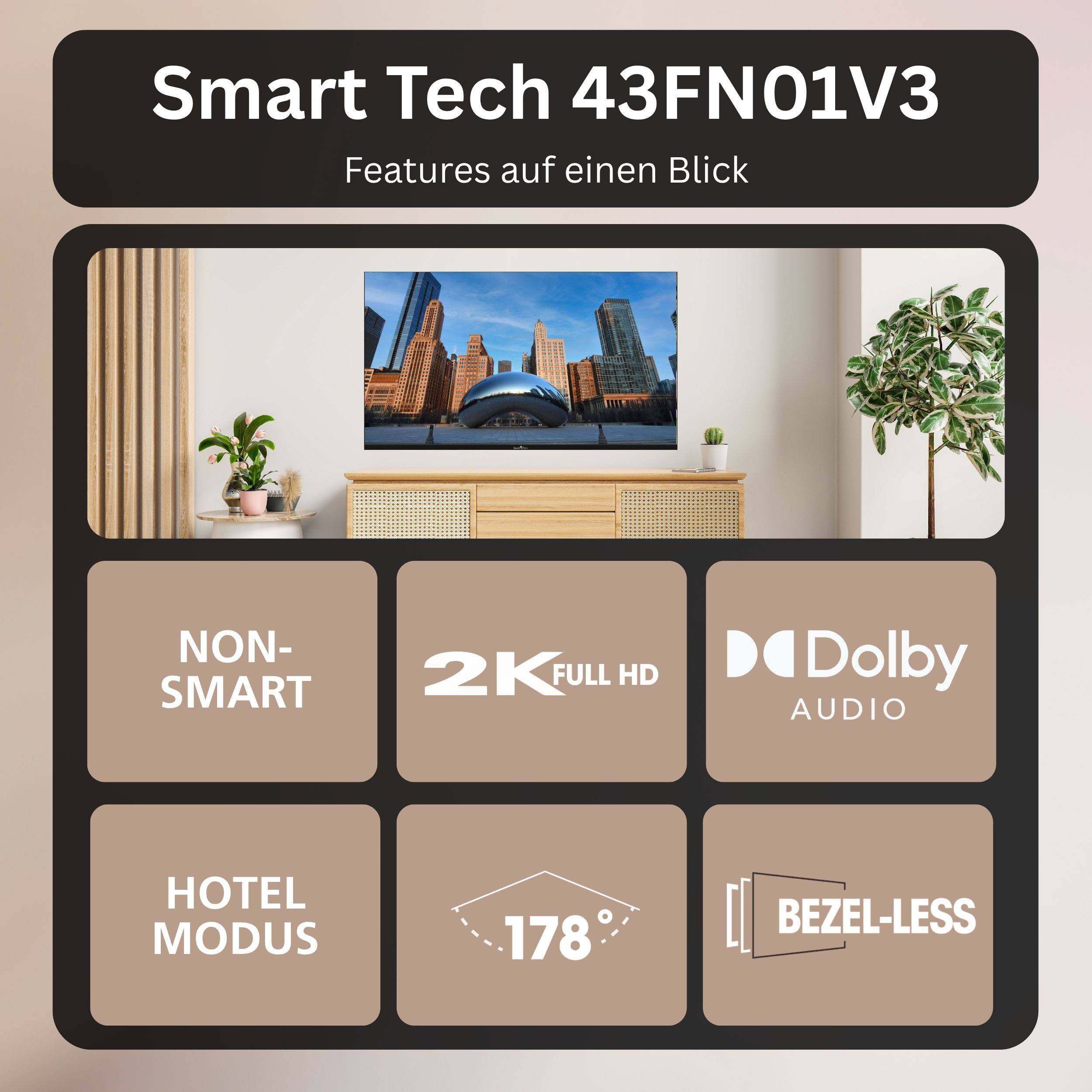 Produktanzeige für Smart Tech 43FN01V3 Fernseher mit Wohnzimmeraufbau und Funktionen: Nicht intelligent, 2K Full HD, Dolby Audio, Hotelmodus, 178° Betrachtungswinkel und rahmenlos Design.