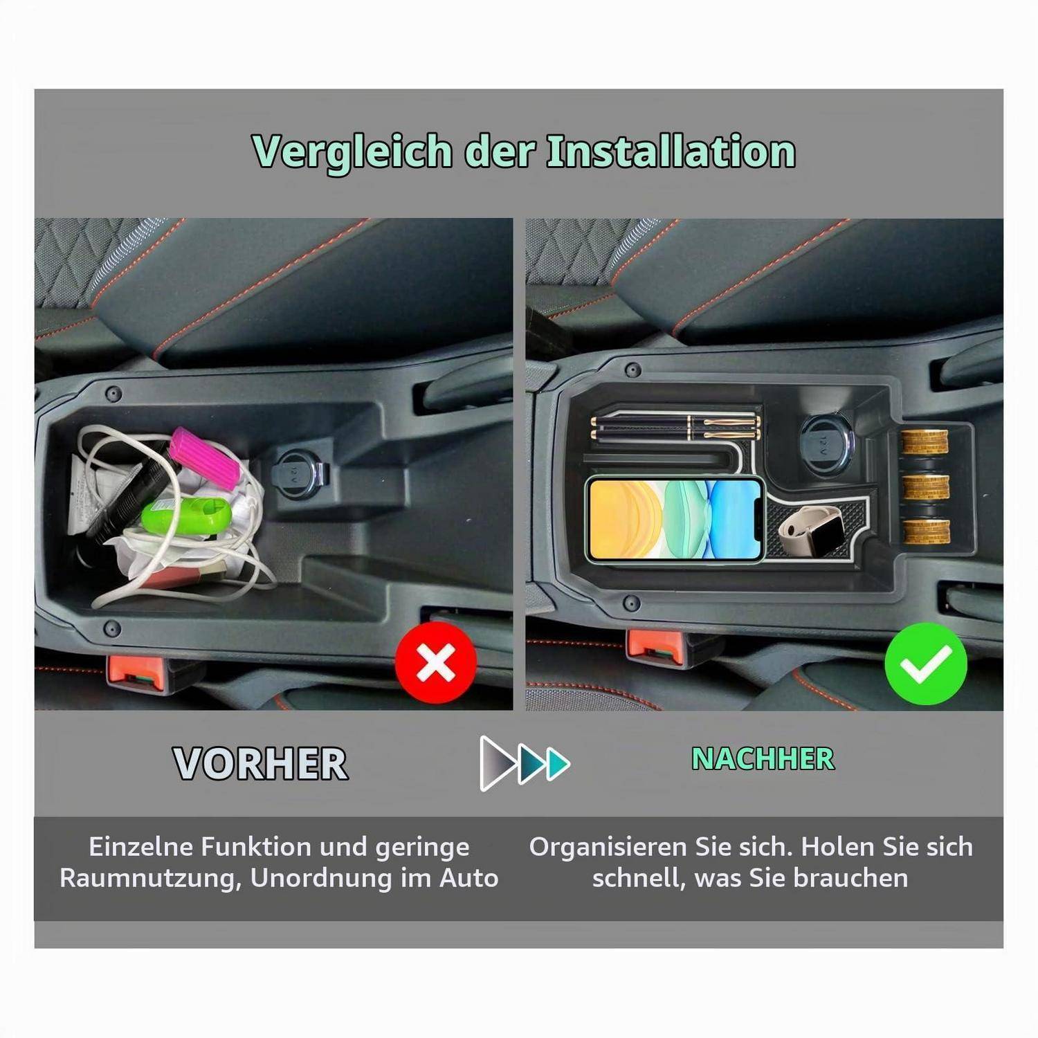 Nebeneinander-Vergleich eines Autokonsolen-Organizers: Vorher zeigt durcheinander gewirbeltes Durcheinander, das mit einem roten X gekennzeichnet ist, Nachher zeigt ordentlich angeordnete Gegenstände, die mit einem grünen Häkchen gekennzeichnet sind.