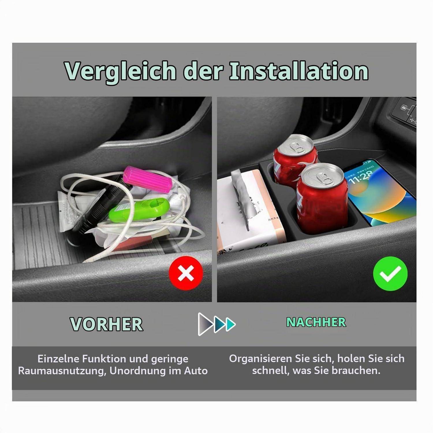 Vergleich auf geteiltem Bildschirm von Auto-Konsolenlagerung: "Vorher"" zeigt ungeordnete lose Gegenstände, ""Nachher"" zeigt organisierte Getränke und ein Telefon, was eine bessere Raumnutzung veranschaulicht.
