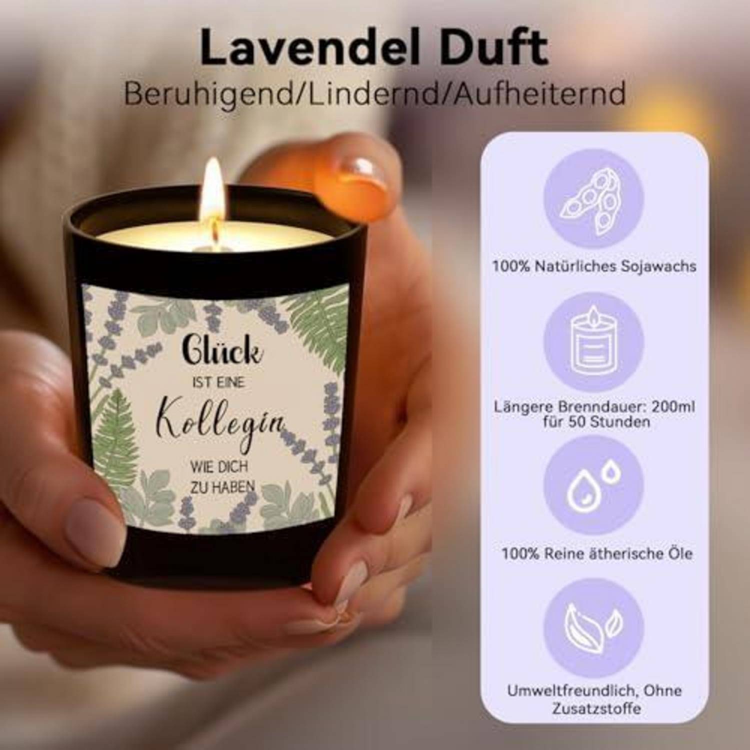 Hand hält eine brennende schwarze Kerze mit der Aufschrift „Glück ist eine Kollegin wie dich zu haben"; Schlagzeile „Lavendel Duft"" mit Symbolen, die 100% Sojawachs, 200 ml für 50 Stunden, reine ätherische Öle, umweltfreundlich vermerken.