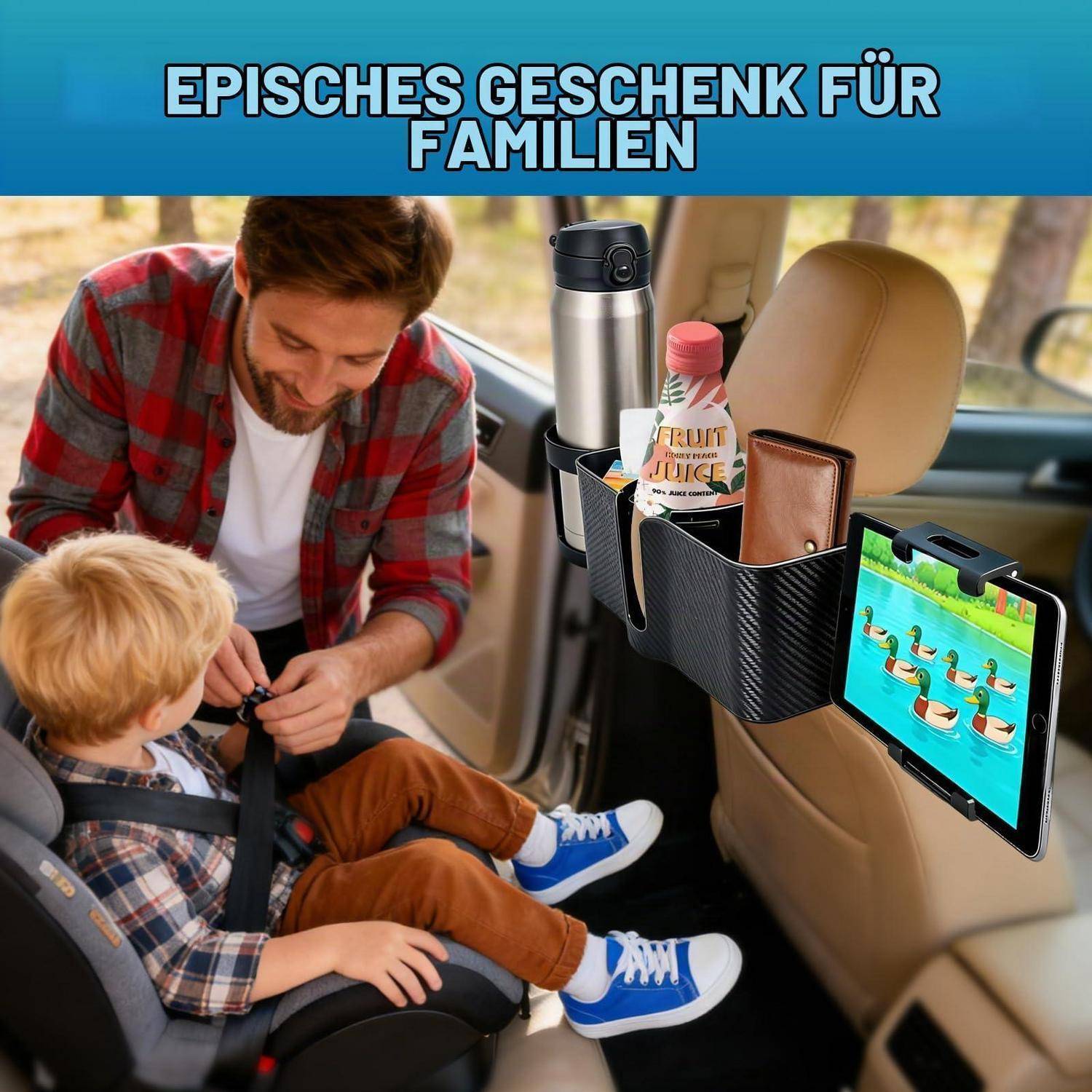 Vater, der ein Kind in einem Autositz sichert, mit einem Rücksitz-Organizer, der eine Thermoskanne, Saft, Geldbörse und Tablet hält; Text lautet 