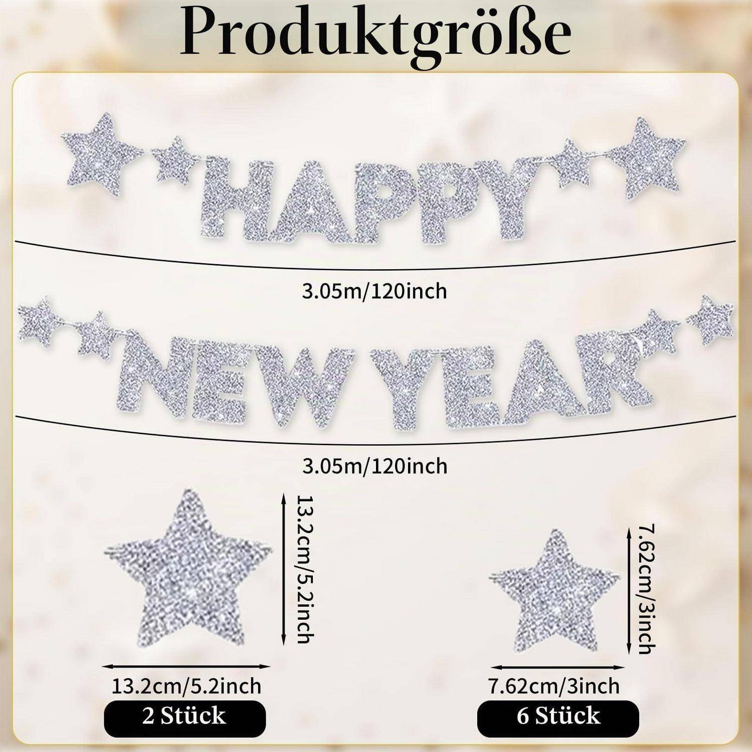 Größentabelle für Produkte mit Glitzerbannerstücken, die „HAPPY" und „NEW YEAR"" mit je 3,05 m/120 Zoll buchstabieren, plus Sterngrößen: 13,2 cm/5,2 Zoll (2 Stück) und 7,62 cm/3 Zoll (6 Stück).