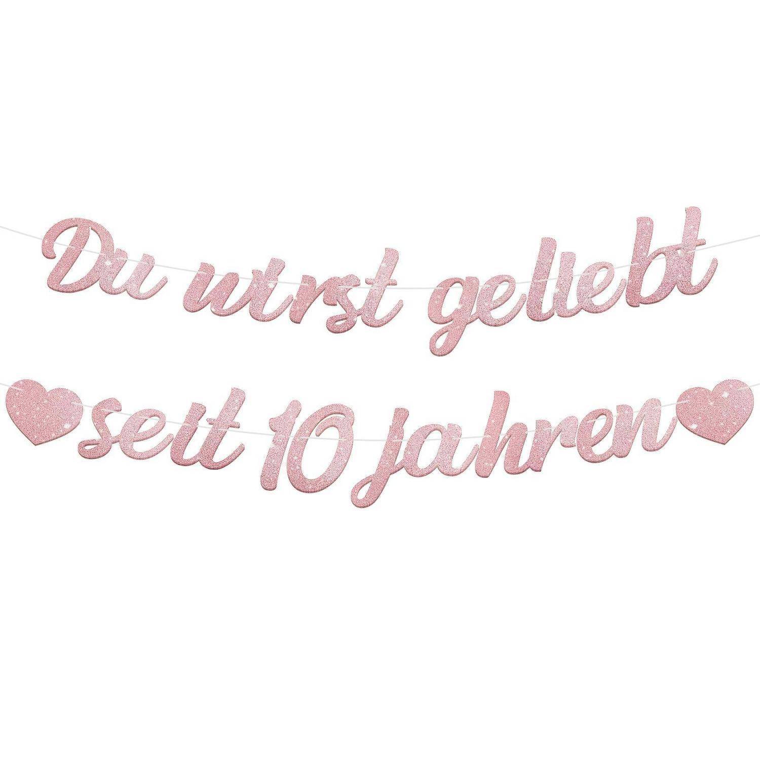 Rosa Glitzergirlande mit deutschem Text „Du wirst geliebt seit 10 Jahren