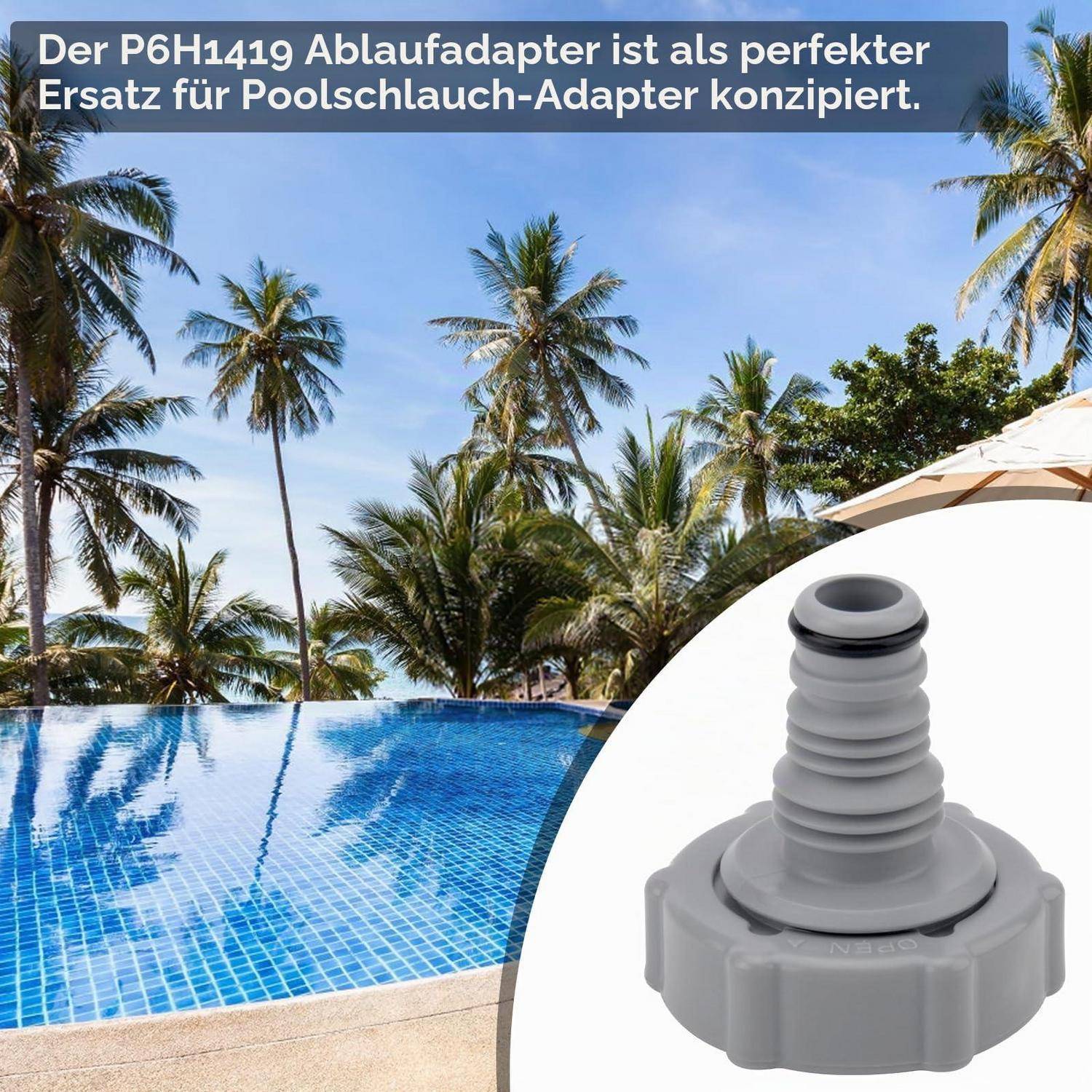 Poolside-Werbebild, das einen grauen P6H1419-Ablaufadapter zeigt, mit deutschem Text, der besagt, dass er als perfekter Ersatz für einen Poolschlauch-Adapter konzipiert ist.