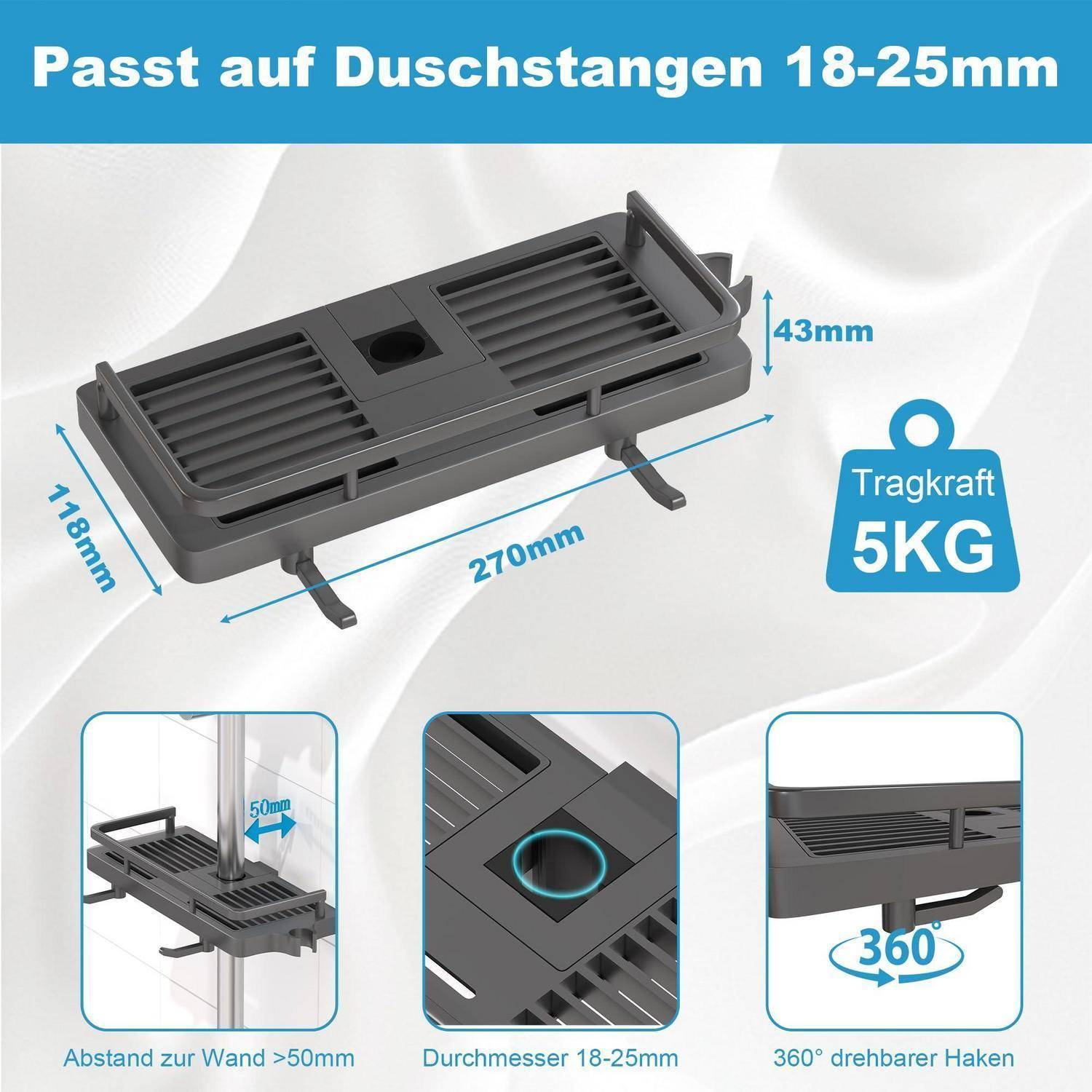 Duschstangenregal gekennzeichnet für 18-25 mm Stangen, zeigt Größe von 270 x 118 x 43 mm, 5 kg Belastung und 360° drehbarer Haken mit Wandabstand über 50 mm.