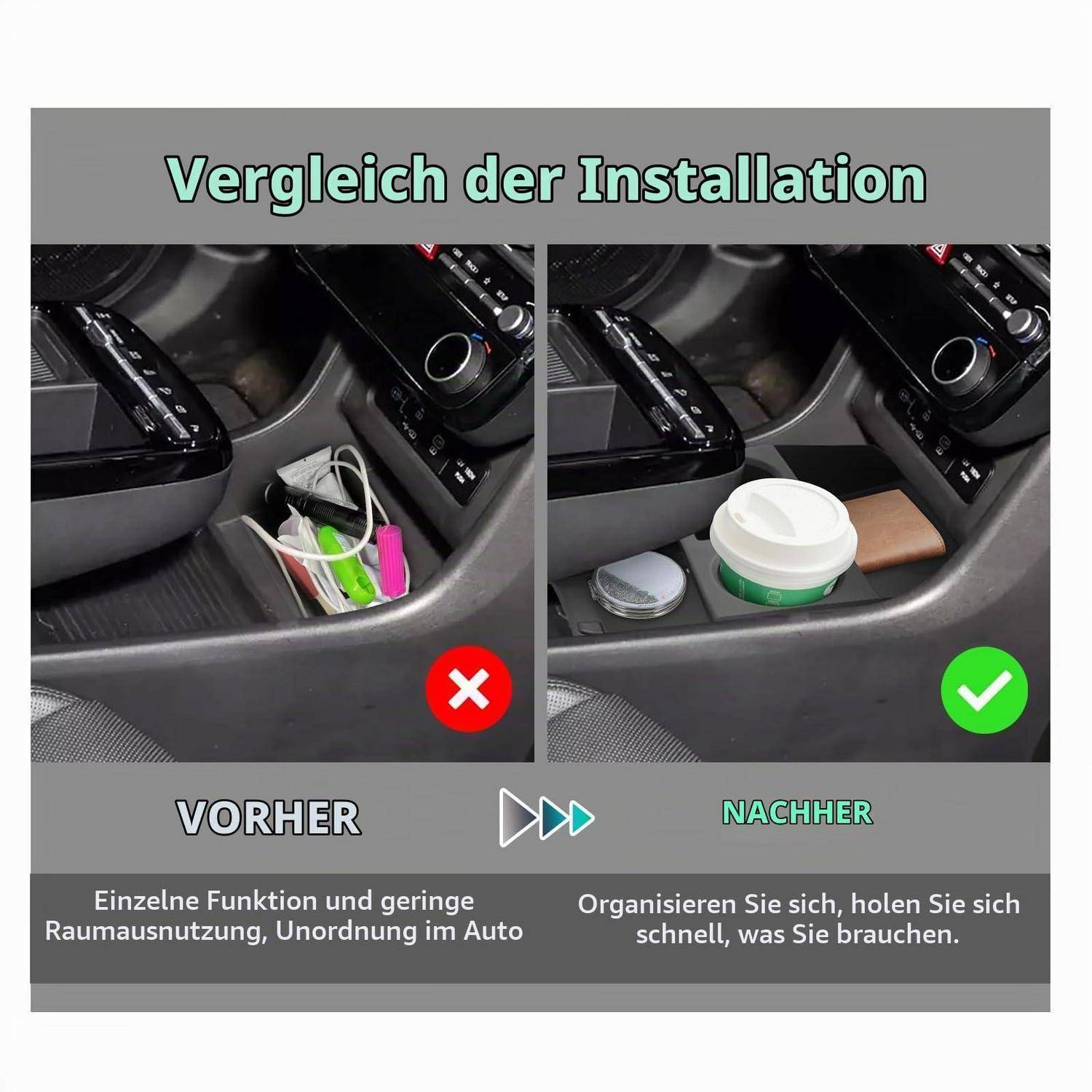 Vergleichsgrafik zur Autokonsole: Vorher zeigt ungeordnete Gegenstände mit rotem X; Nachher zeigt organisierte Behälter mit grünem Haken.