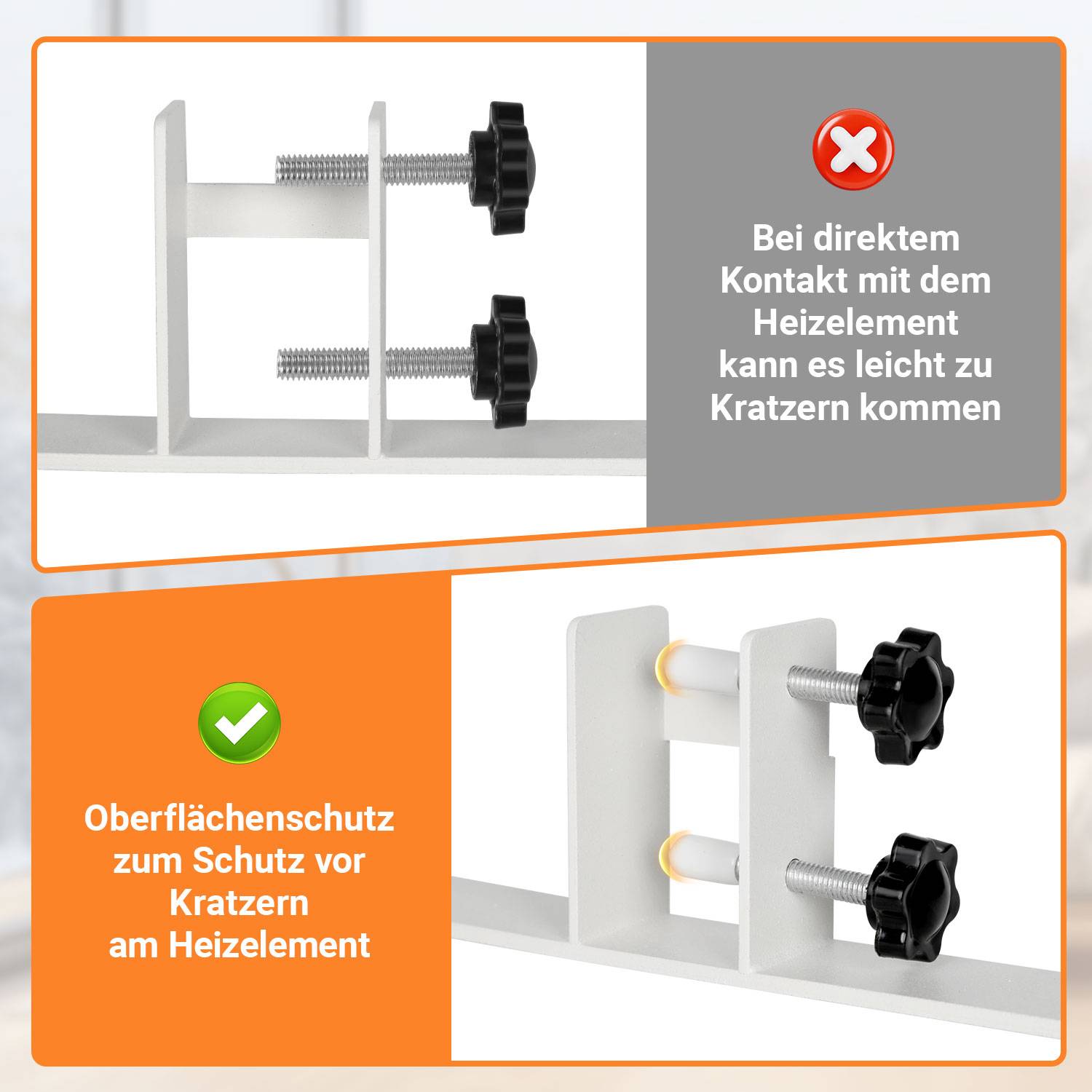 Vergleichsgrafik zeigt einen Heizkörperschutz: direkter Kontakt mit dem Heizelement kann Kratzer verursachen, während die Abdeckung die Oberfläche vor Beschädigungen schützt.