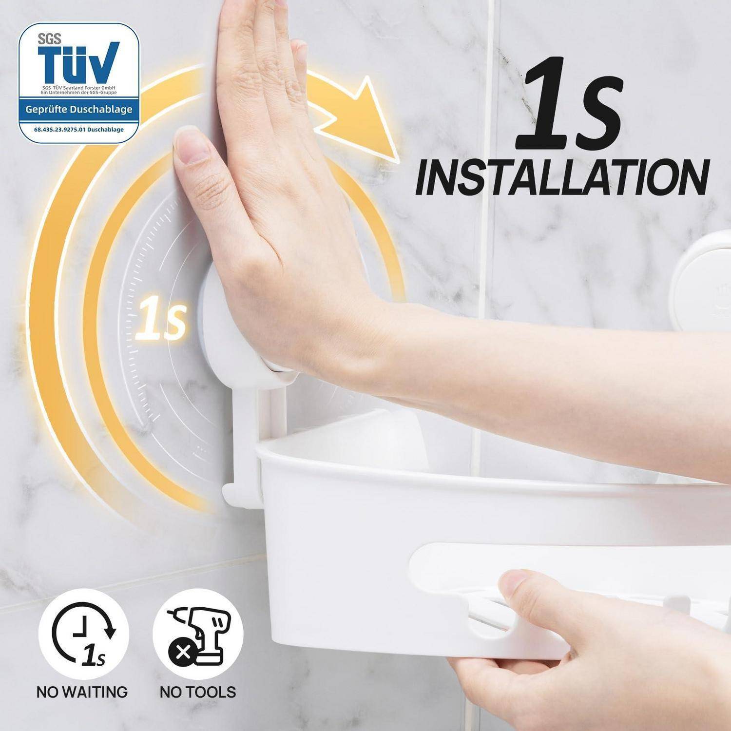 Hand drückt ein wandmontiertes Duschregal mit der Beschriftung „1s Installation"; der Text sagt „KEIN WARTEN"" und „KEINE WERKZEUGE"" mit SGS TÜV Abzeichen.