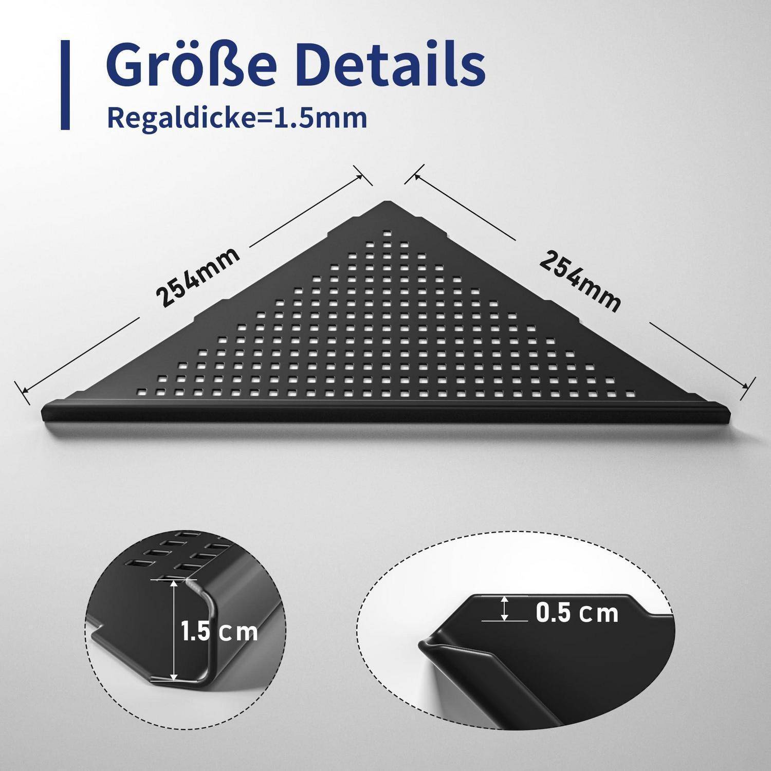 Größenangaben eines schwarzen dreieckigen perforierten Regals: 254 mm Seitenlängen, 1,5 mm Kantenstärke, 1,5 cm Eckenprofil, 0,5 cm Lippe.