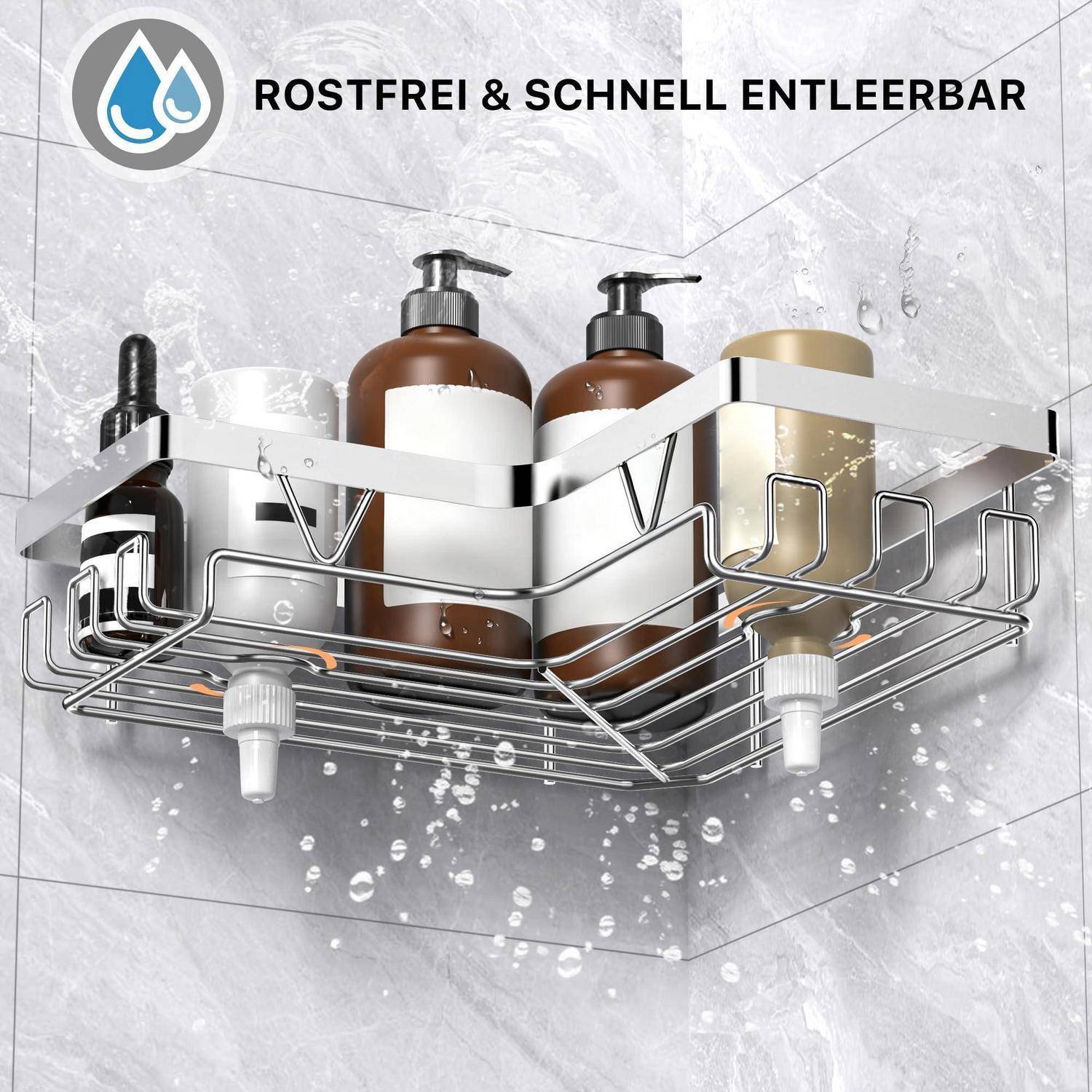 Eckdusch-Caddy mit Shampooflaschen und Seifenspendern, beschriftet mit „ROSTFREI & SCHNELL ENTLERBAR", gezeigt als rostbeständig und schnell entleerbar.