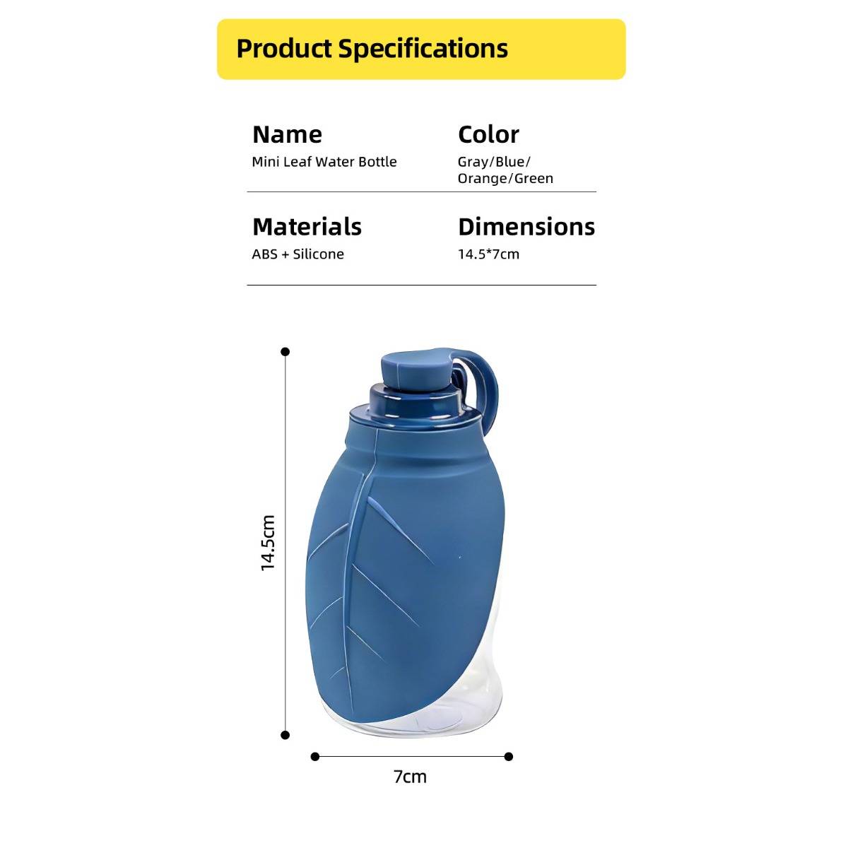 Produktspezifikationen für eine Mini-Blatt-Wasserflasche: ABS und Silikon, erhältlich in Grau/Blau/Orange/Grün, 14,5 x 7 cm, mit Größenmessungen dargestellt.