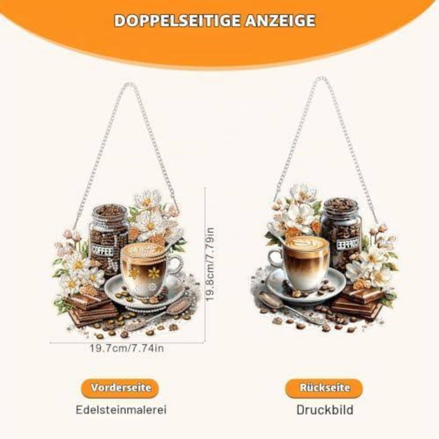 Produktanzeige mit einer kaffee-themed Hängdekoration mit Vorder- und Rückansicht, gekennzeichnet als "Vorderseite"" und ""Rückseite"", sowie Größe 19,7 cm x 19,8 cm.