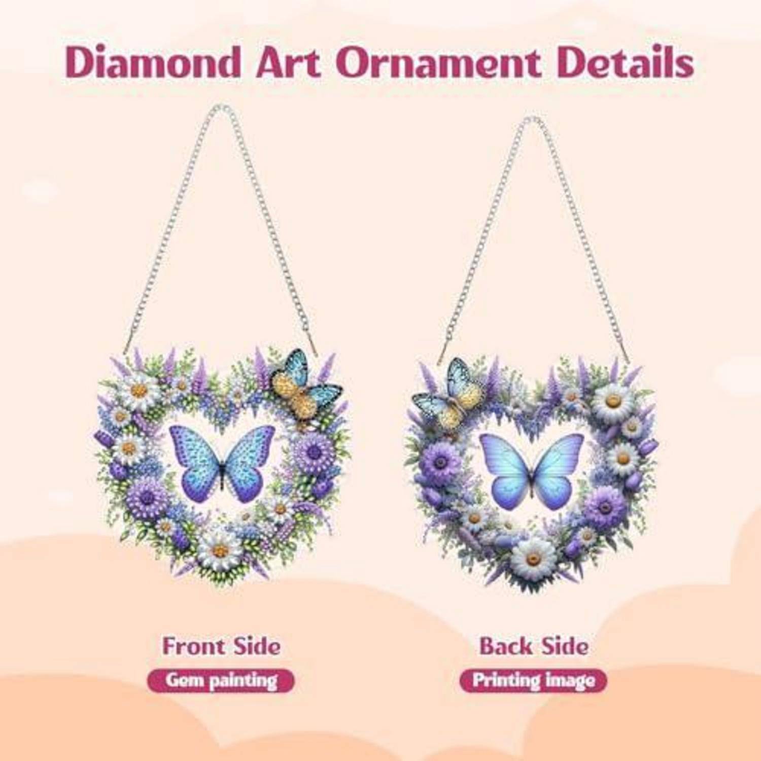 Diamantkunst-Ornament von vorne und hinten gezeigt: Ein herzförmiges florales Schmetterlingsdesign mit Kettenaufhänger; Die Rückseite zeigt das gedruckte Bild.