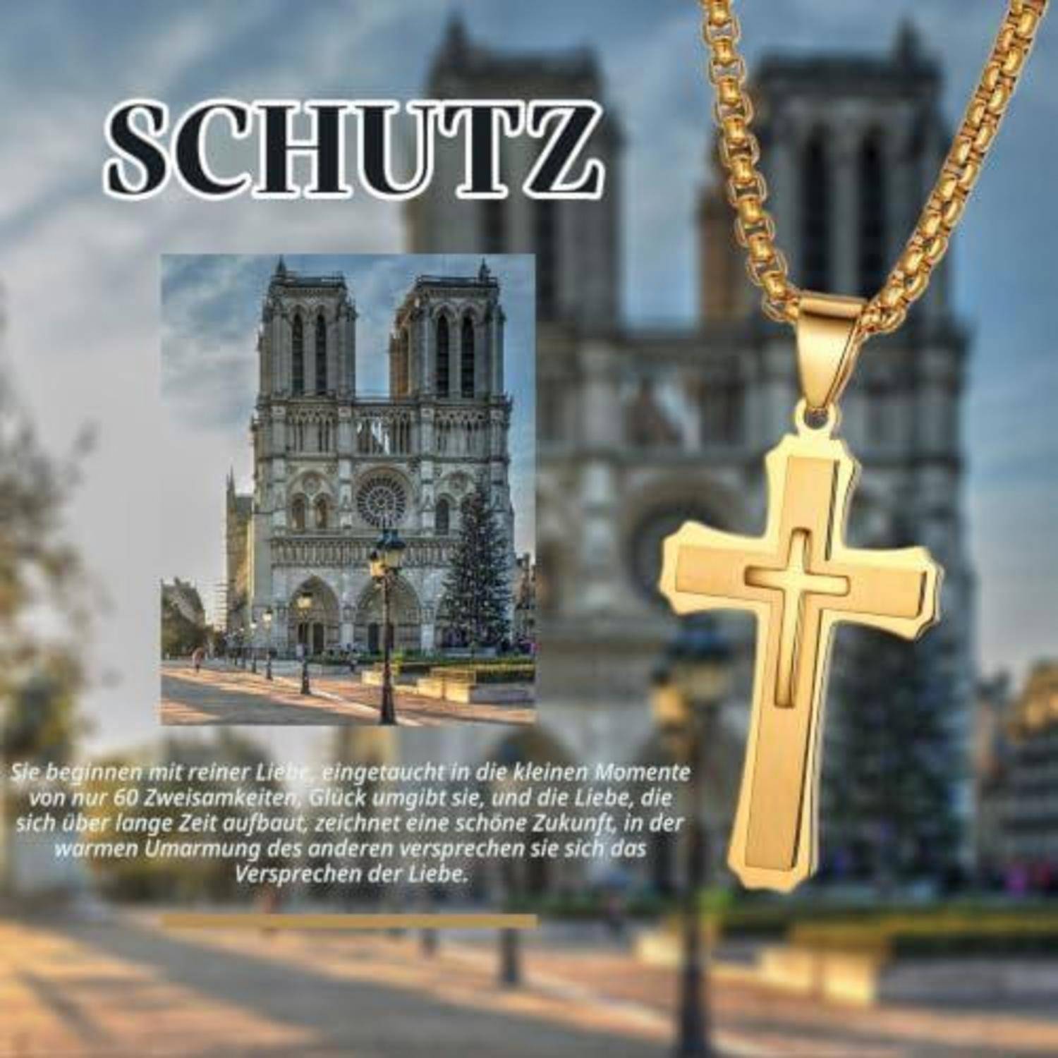 Goldenes Kreuzanhänger an einer Kette über einem Kathedralenhintergrund, mit dem Wort 'SCHUTZ' und einem deutschen Zitat über Liebe und Schutz.