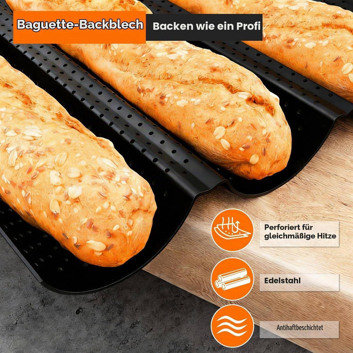 Baguette-Laibe backen auf perforierten Edelstahlblechen; deutsche Etiketten besagen „Baguette-Backblech", „Backen wie ein Profi"", „Perforiert für gleichmäßige Hitze"", „Edelstahl"" und „Antihaftbeschichtet"".