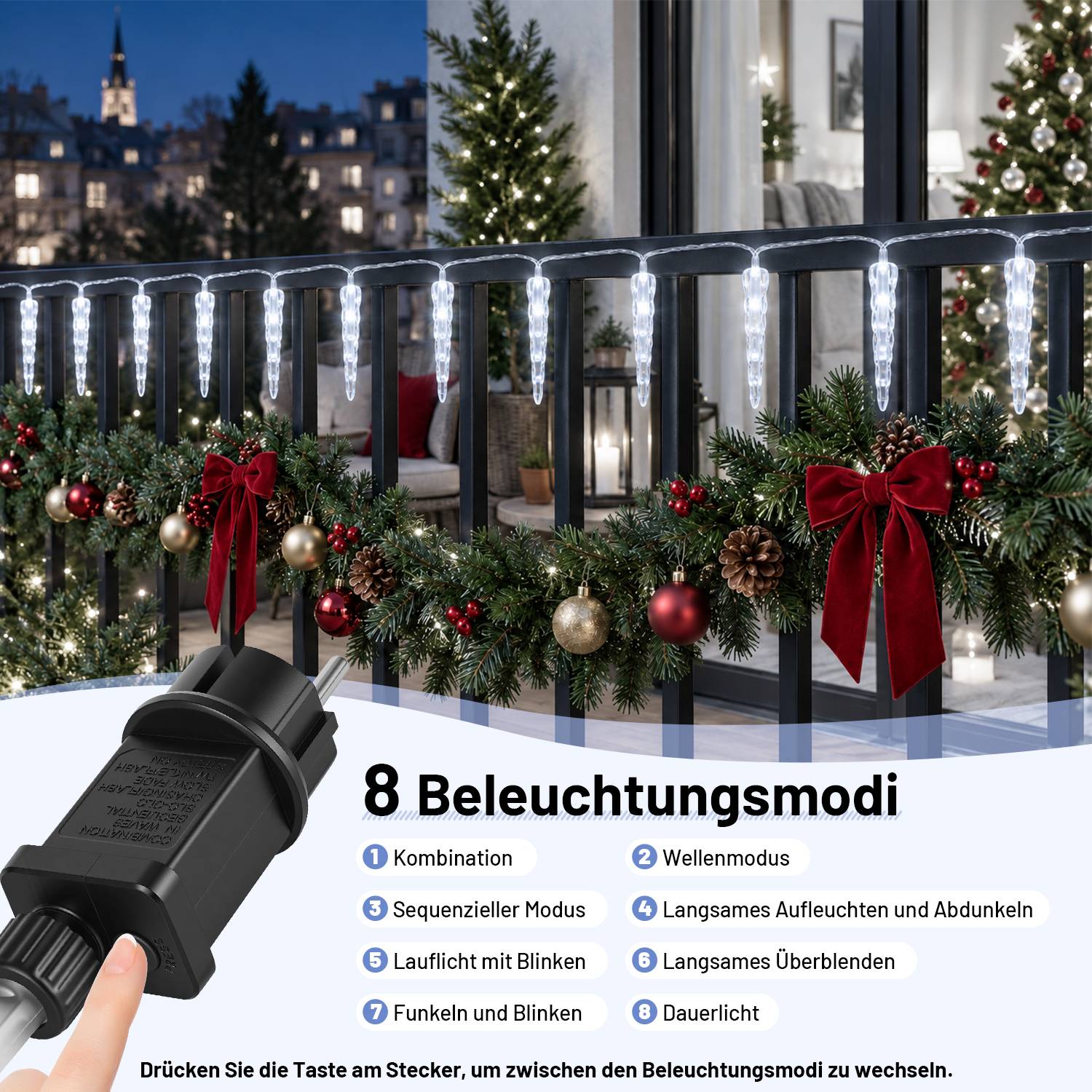 Weihnachtlich dekoriertes Balkongeländer mit Eiszapfenlichtern und Girlanden; Produktbild zeigt einen Steckerregler mit der Aufschrift „8 Beleuchtungsmodi" mit Modes in deutscher Sprache aufgelistet.