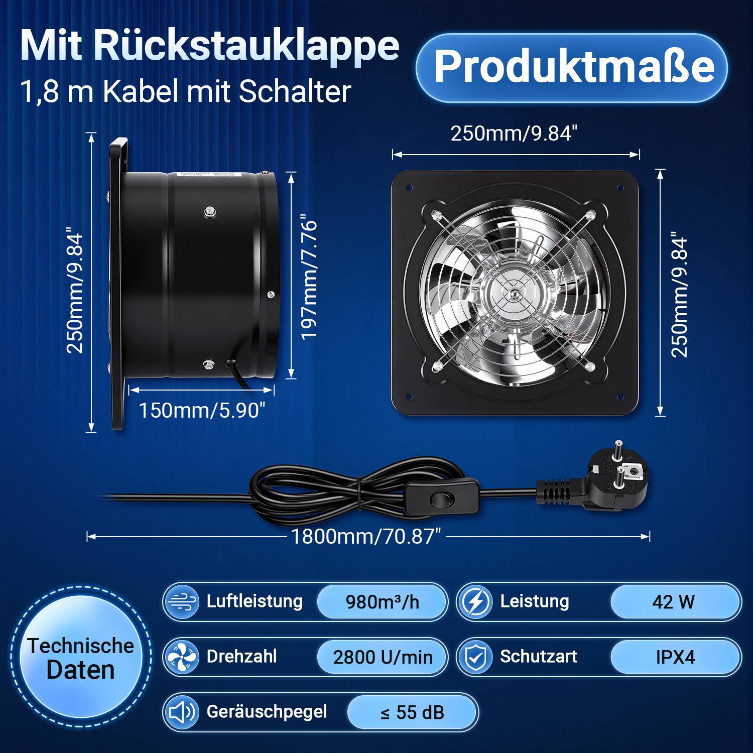 Produktabmessungen und technische Daten für einen Rückstrom-Klappenlüfter: 250 x 250 mm, 150 mm Tiefe, 1,8 m Kabel mit Schalter, 980 m³/h Luftdurchsatz, 42 W, 2800 U/min, IPX4, ≤55 dB.