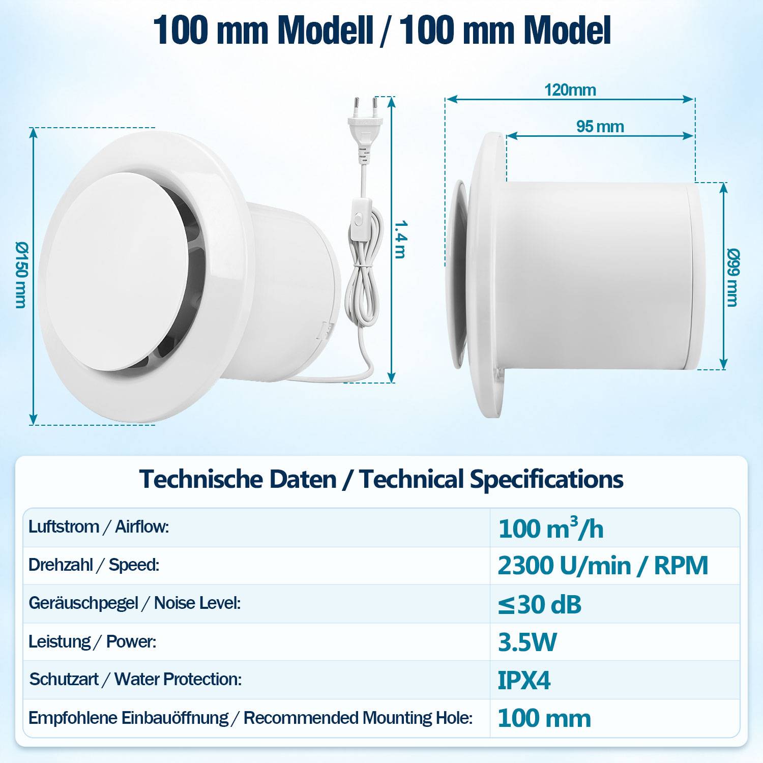 Produktdiagramm eines 100-mm-Lüftungslüfters mit Abmessungen und Spezifikationen: 100 m³/h Luftdurchsatz, 2300 U/min, ≤30 dB, 3,5W, IPX4, 100-mm-Einbauloch.