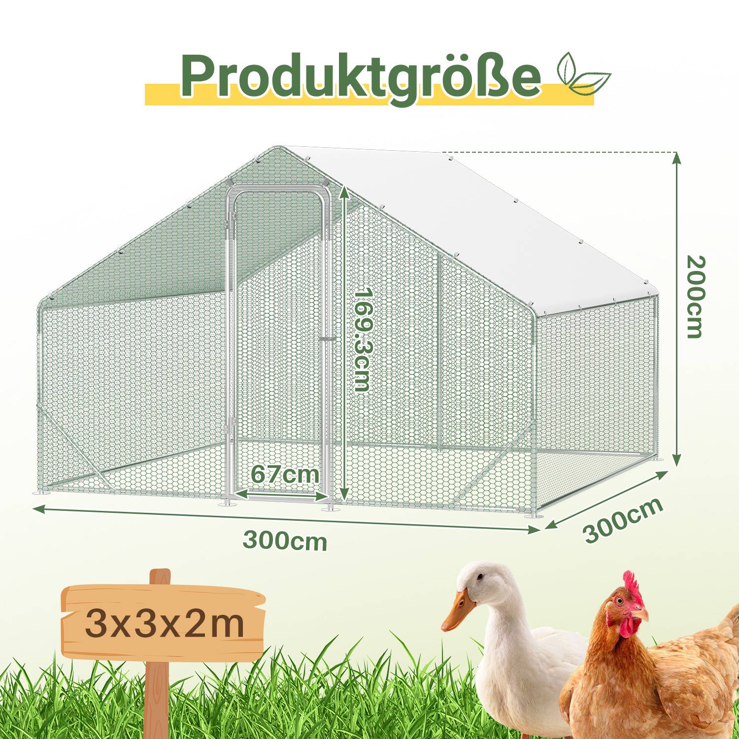 Produktgrößendiagramm eines 3x3x2 m Maschendraht-Geflügelgeheges mit einer Grundfläche von 300 cm x 300 cm, Höhe von 200 cm, Öffnungshöhe von 169,3 cm und Türbreite von 67 cm.