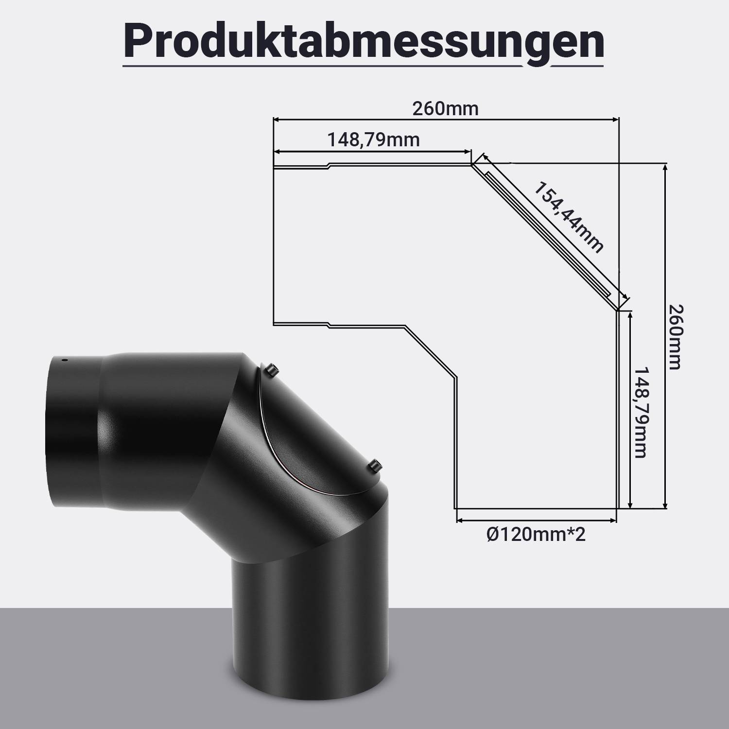 Produktmaße-Diagramm für einen schwarzen abgewinkelten Rohrbogen: 260 mm × 260 mm Gesamtabmessungen, 148,79 mm gerade Abschnitte, 154,44 mm diagonal und zwei Enden mit 120 mm Durchmesser.