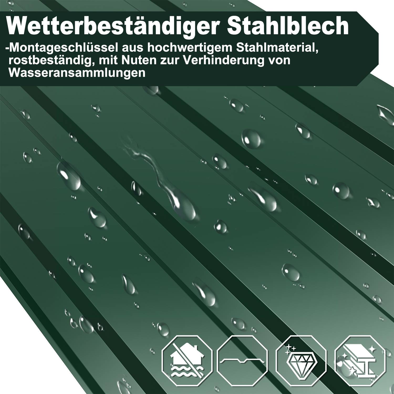 Grünes, wetterbeständiges Stahlblech mit Rippen und Wassertropfen; der deutsche Text besagt, dass es rostfrei ist, aus hochwertigem Stahl hergestellt wird und mit Rillen versehen ist, um Wasseransammlungen zu verhindern.