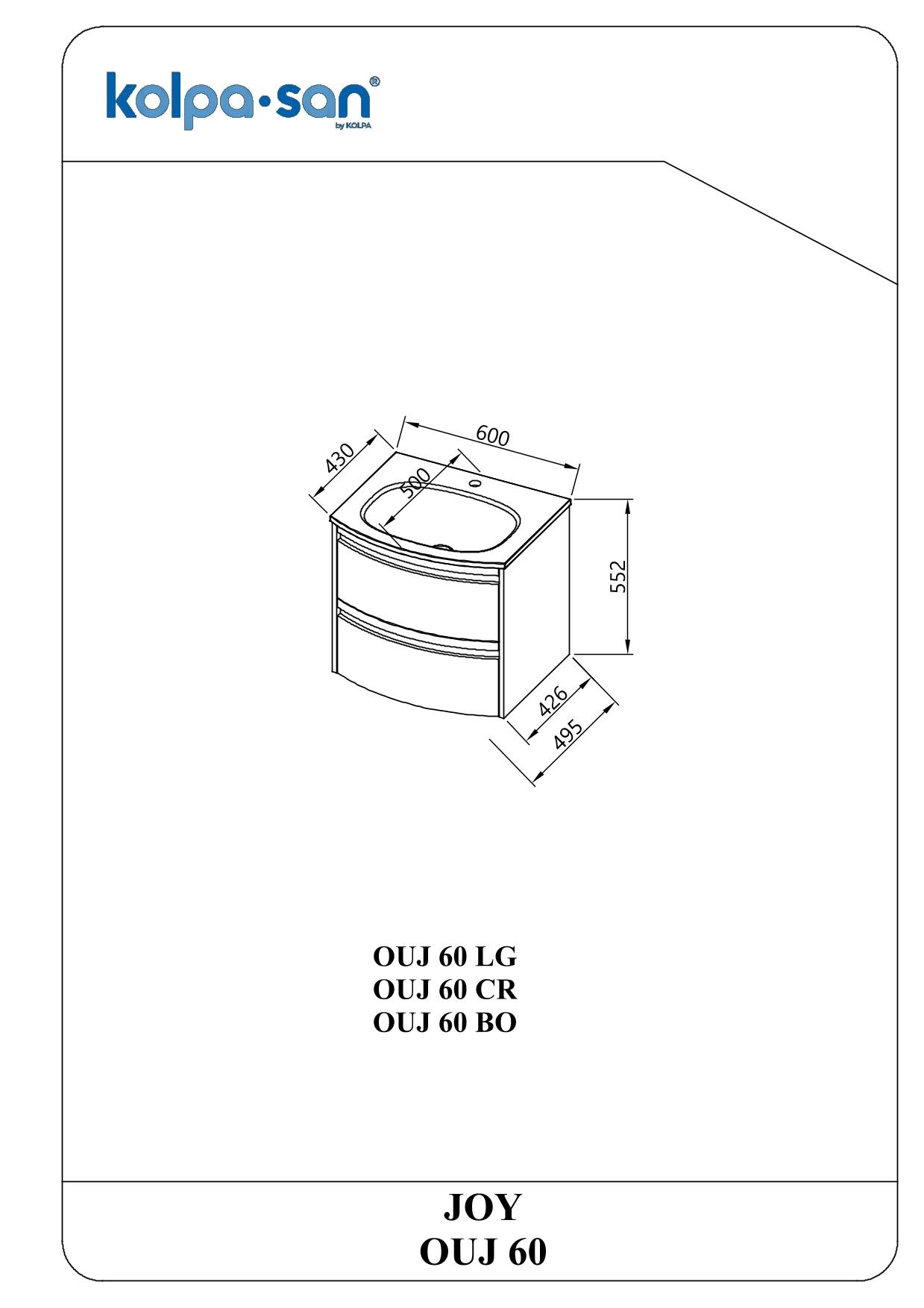 Produktdiagramm eines Kolpa-San JOY OUJ 60 Badezimmerwaschtischs mit Waschbecken, Abmessungen: 600 breit, 552 hoch, 430 tief, und Modellvarianten OUJ 60 LG, CR, BO.