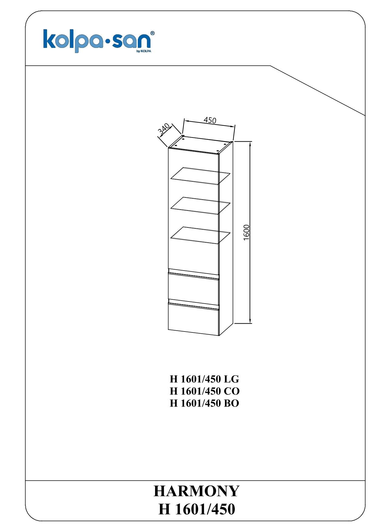 Kolpa HARMONY Schrank mit Tür und Schubladen H 1601/450 LG